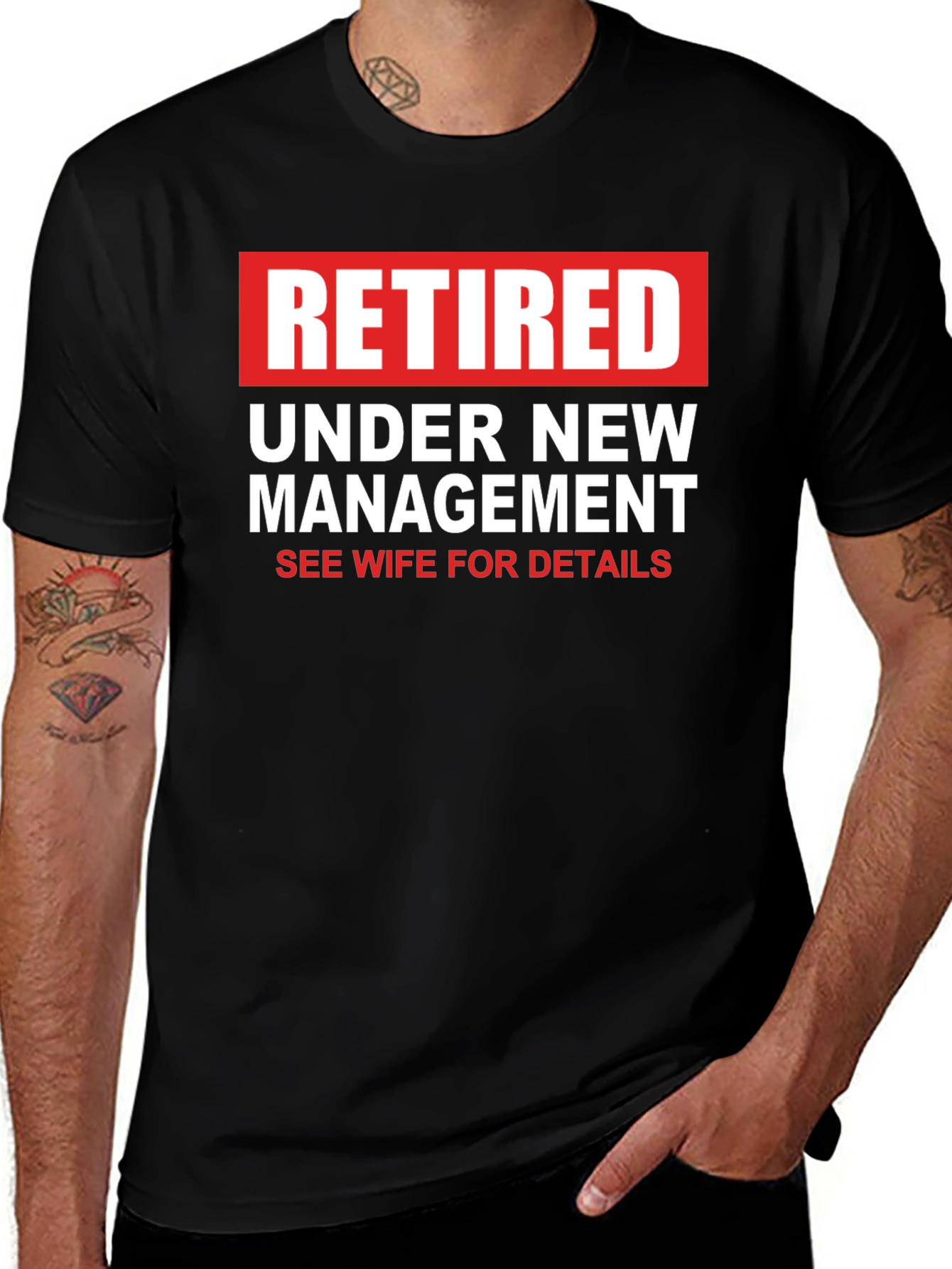 Variant 26 of Retired Under New Management T-Shirt