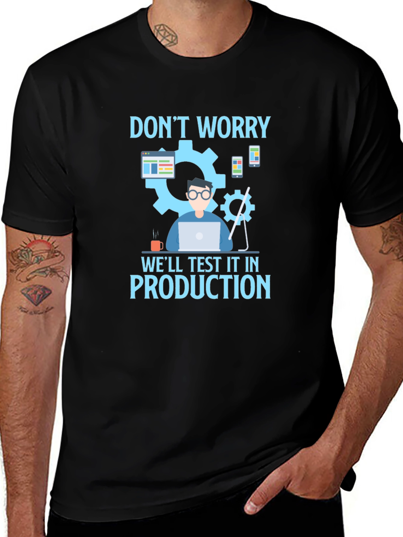 Don't Worry, Test It In Production T-Shirt
