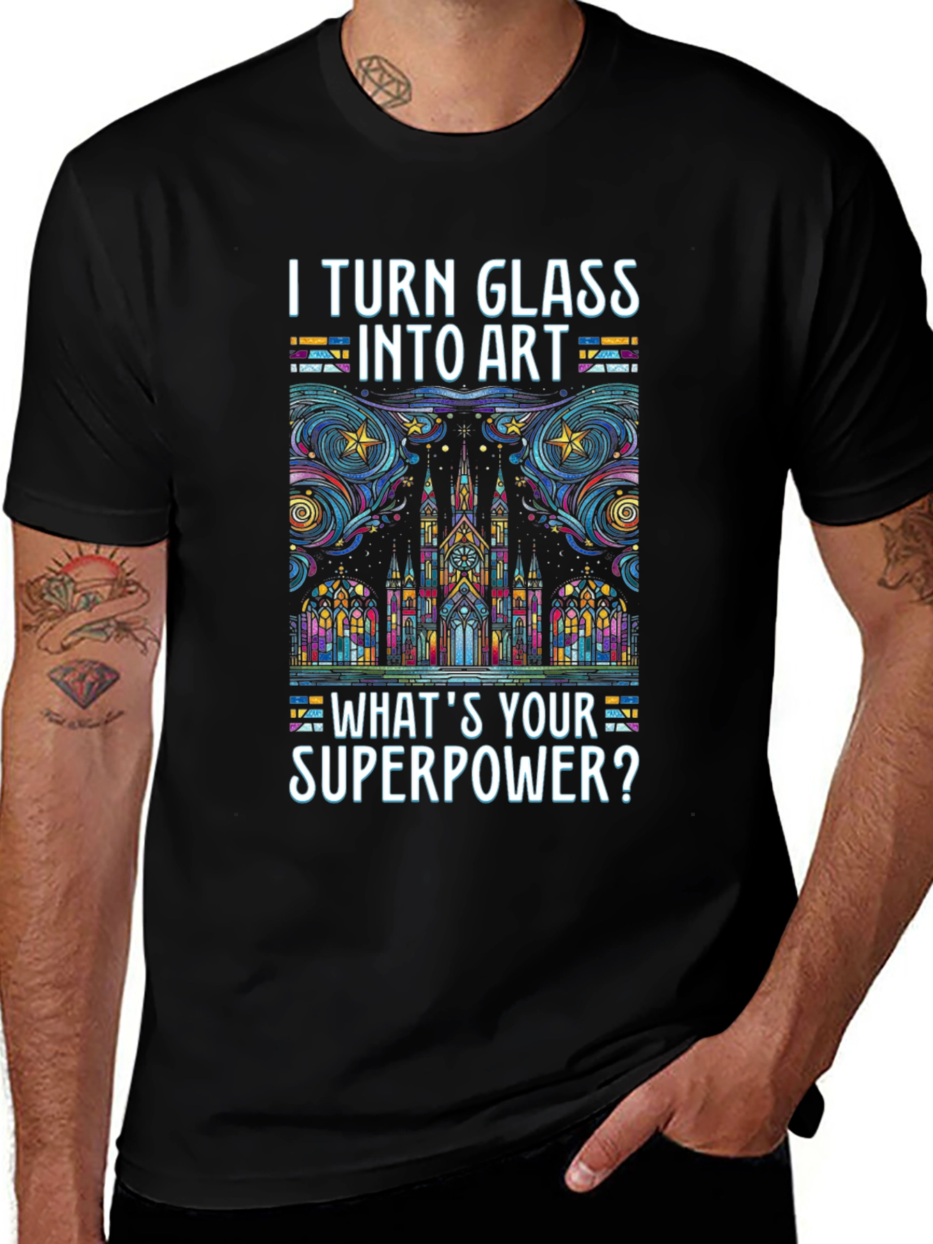 I Turn Glass Into Art T-Shirt Stained Glass Superpower Tee