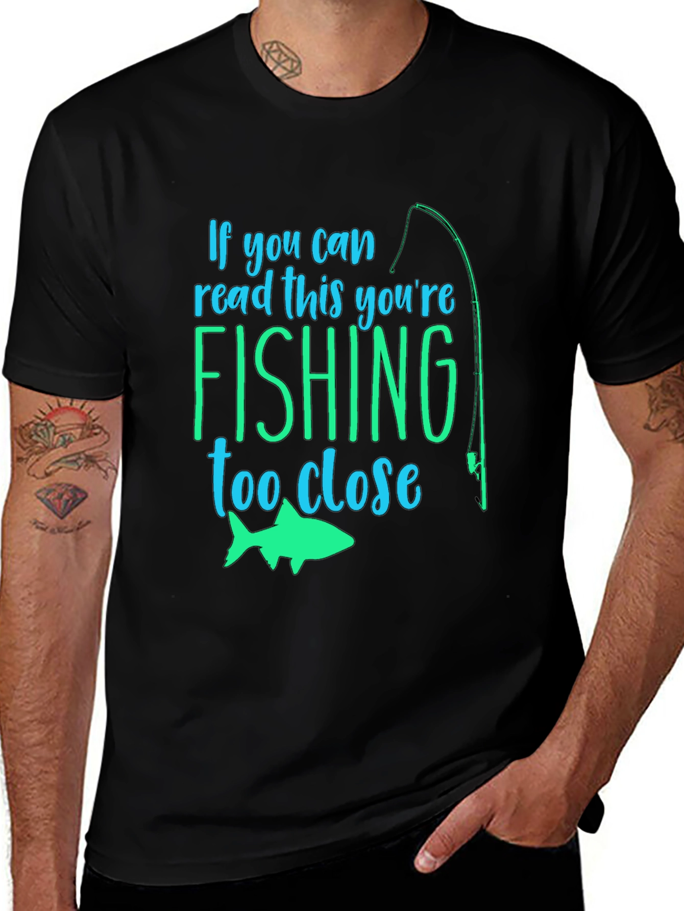 Variant 5 of Fishing Humor T-Shirt: If You Can Read This...