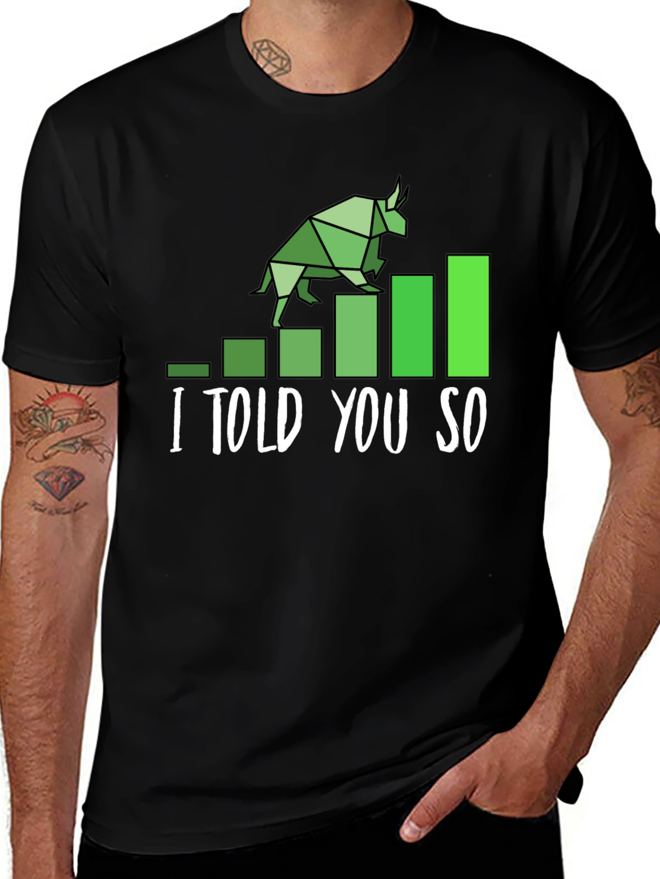 Variant 2 of I Told You So Bull Market Graphic Tee