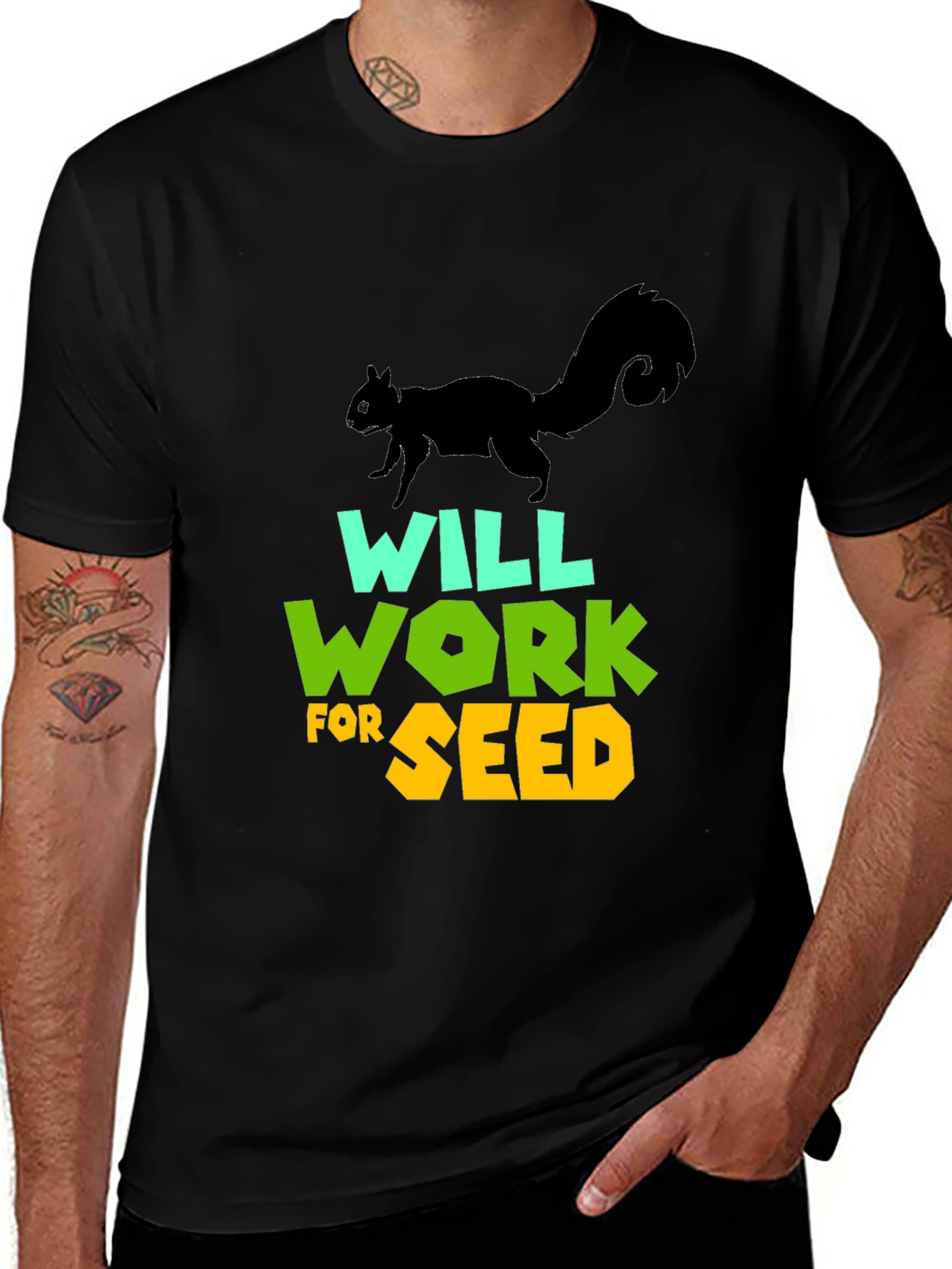 Will Work For Seed T-Shirt