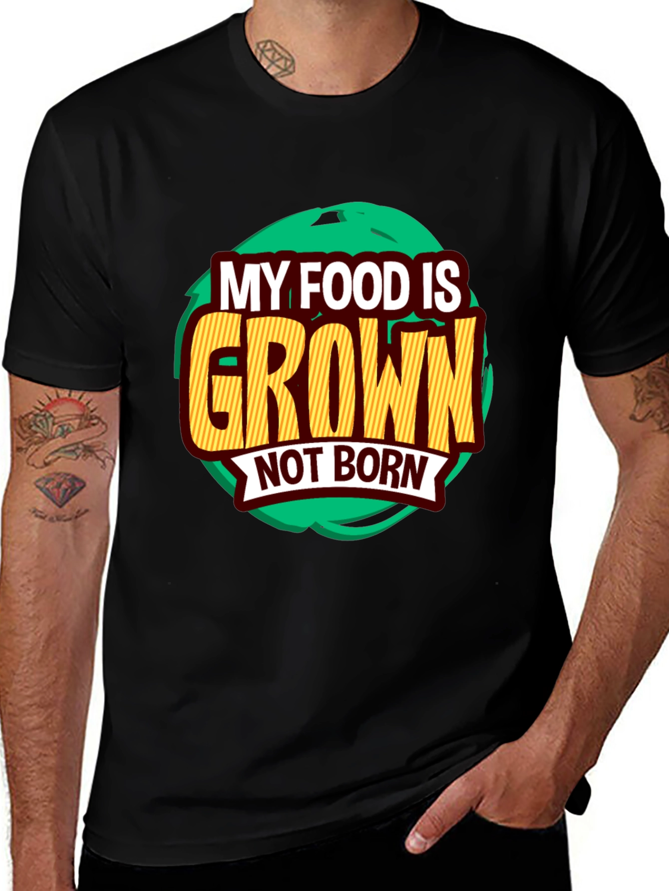 Variant 23 of Vegan T-Shirt: My Food Is Grown, Not Born