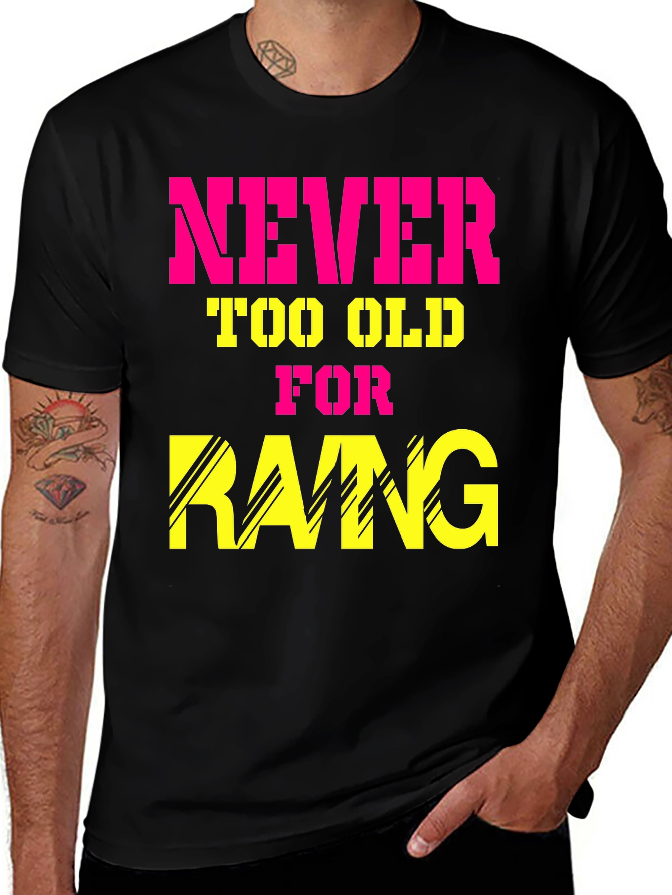 Never Too Old for Rang T-Shirt