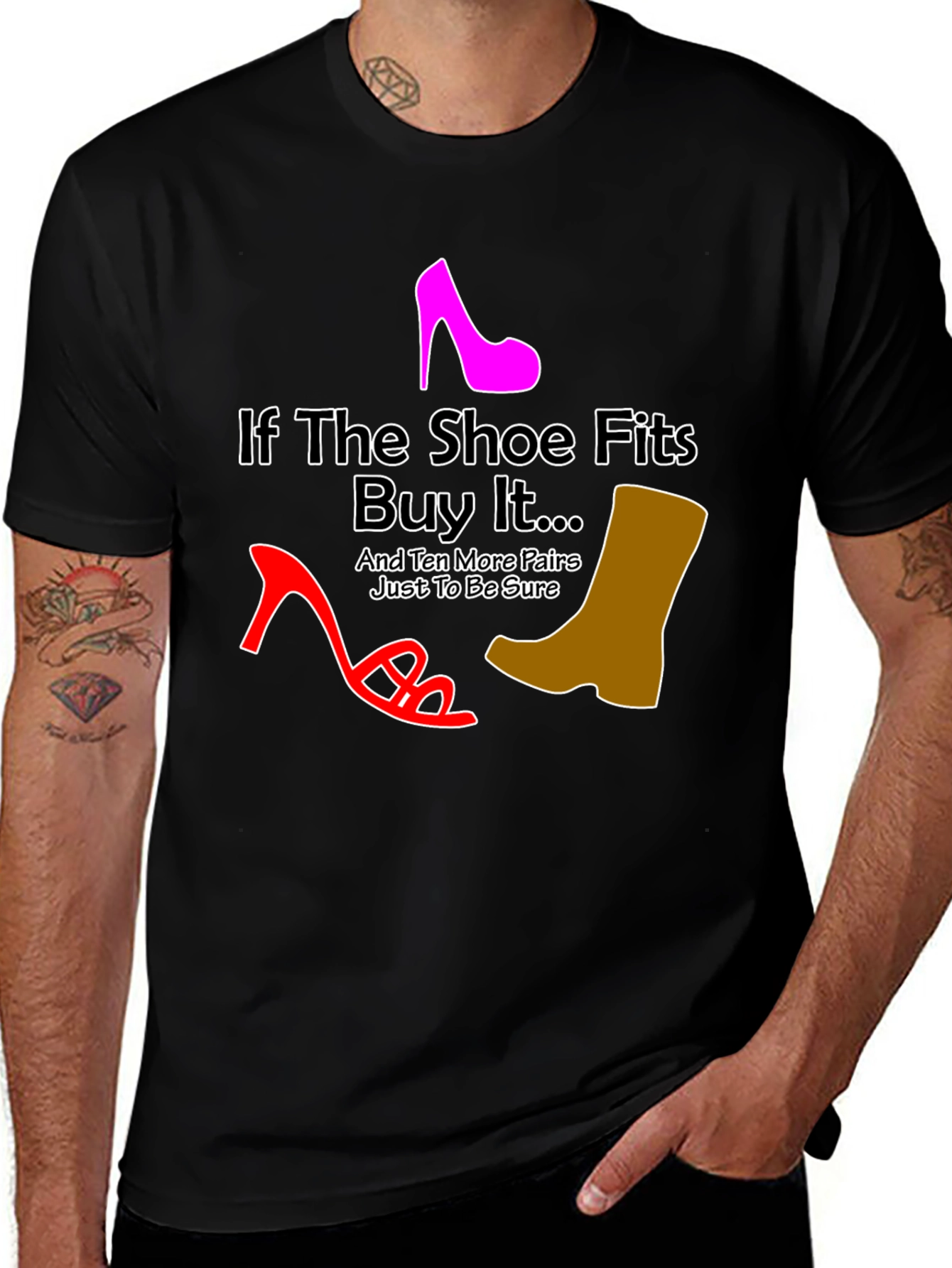 Variant 7 of If the Shoe Fits Funny T-Shirt