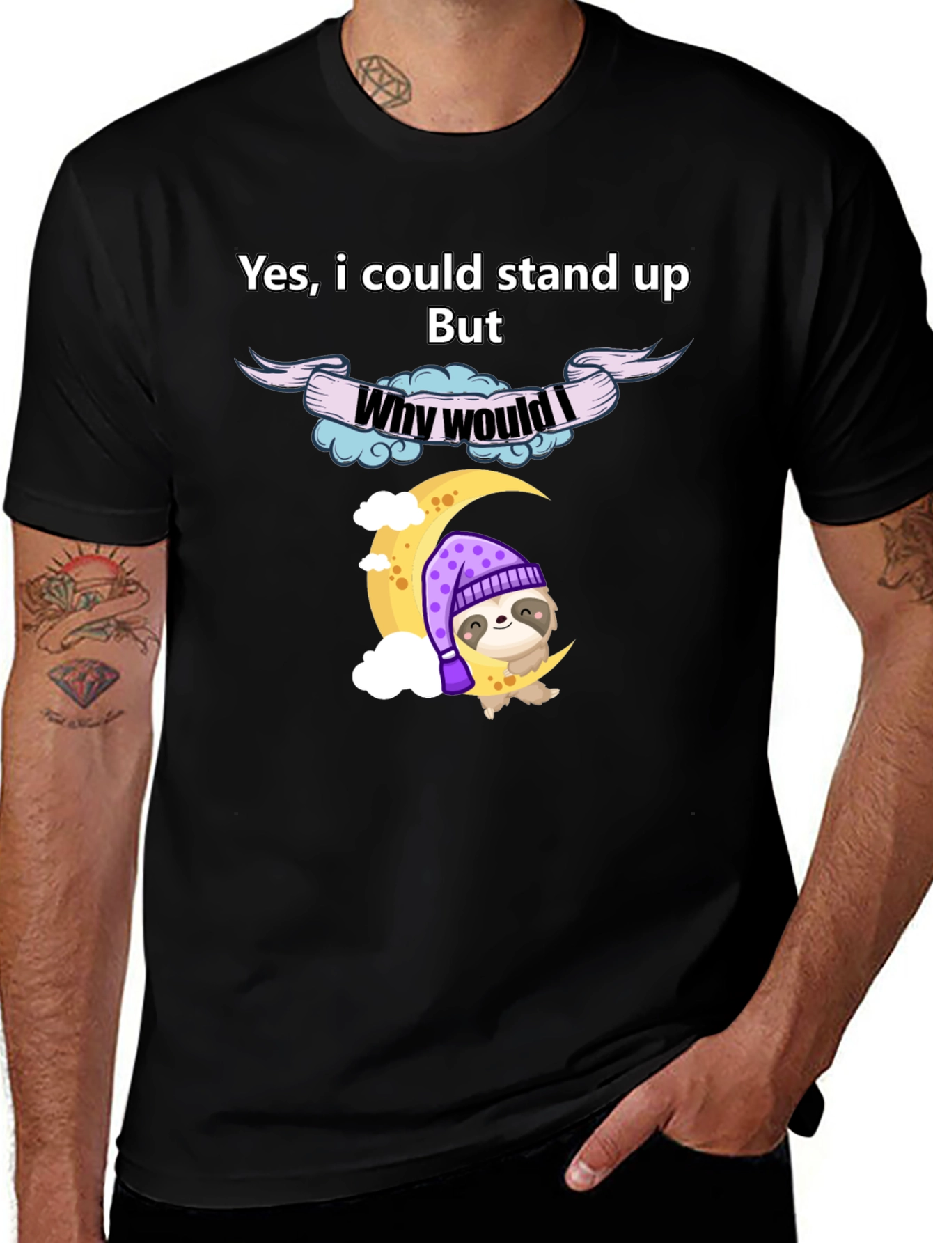 Variant 24 of Lazy Sloth T-Shirt - Why Would I Stand Up Funny Tee