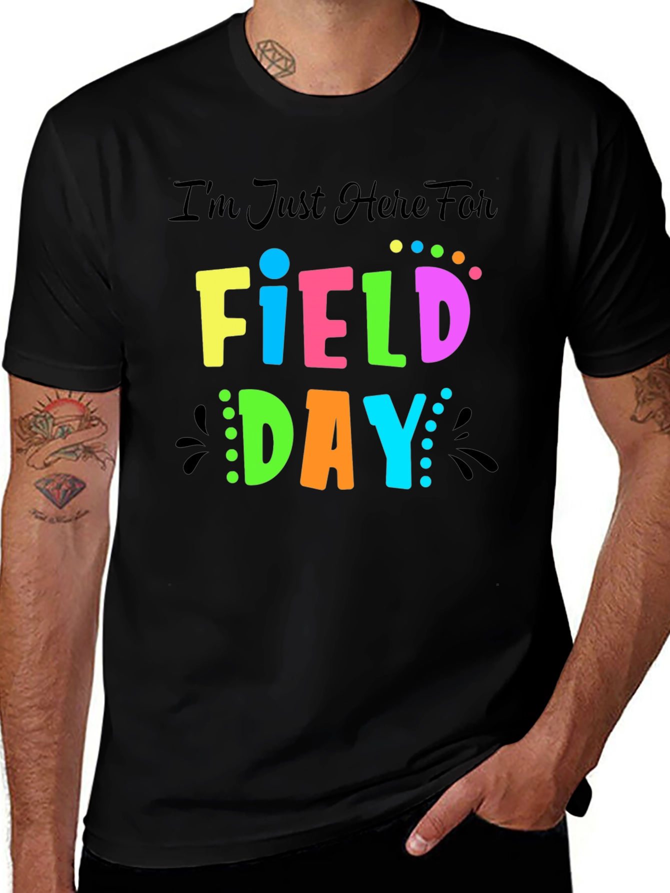 Variant 17 of I'm Just Here For Field Day T-Shirt