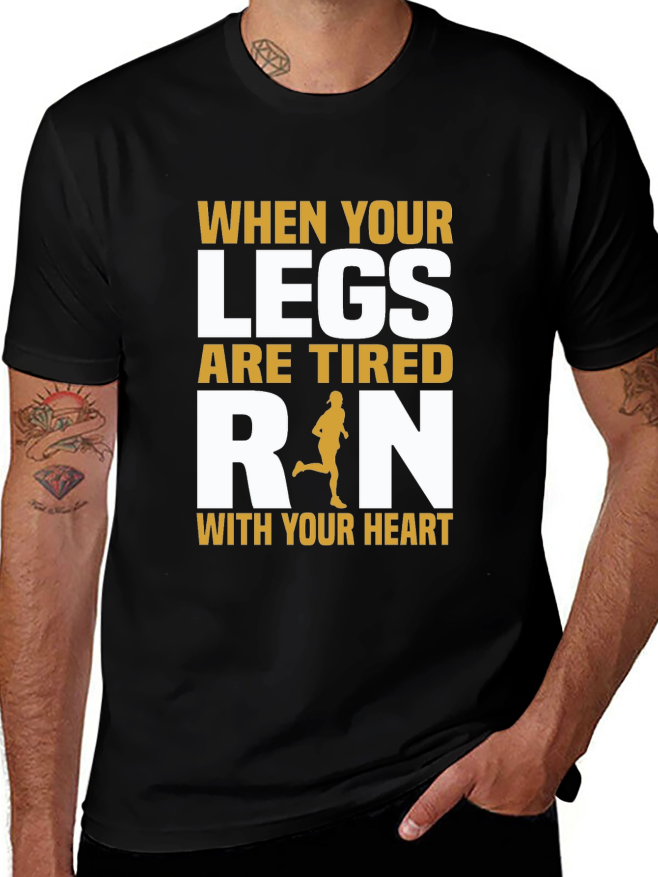 Runner Motivation T-Shirt - When Your Legs Are Tired, Run!