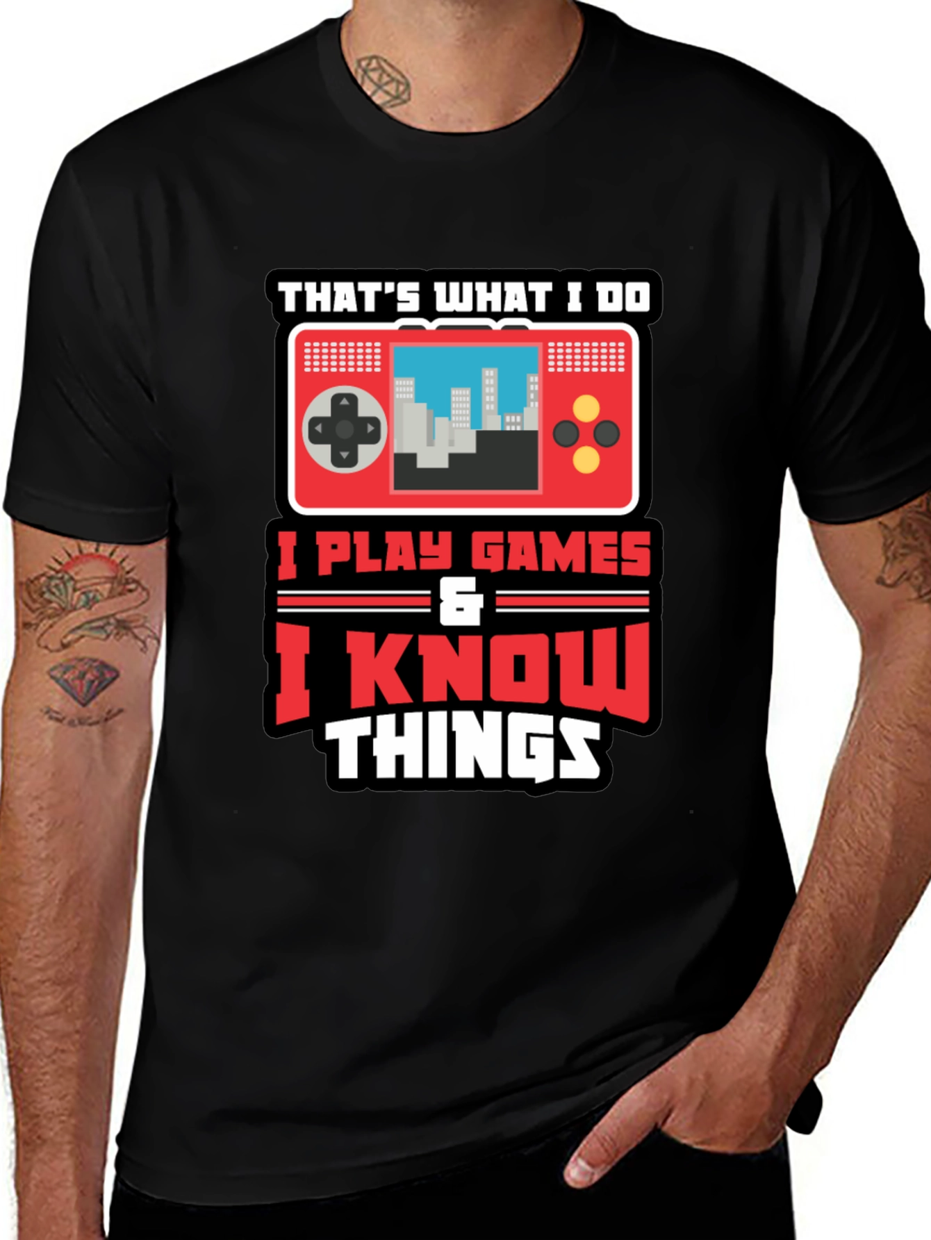 Variant 13 of Gamer Tee: I Play Games & Know Things