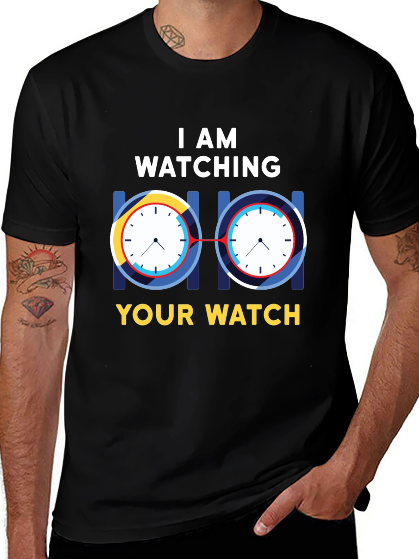 Variant 25 of I Am Watching Your Watch Graphic T-Shirt