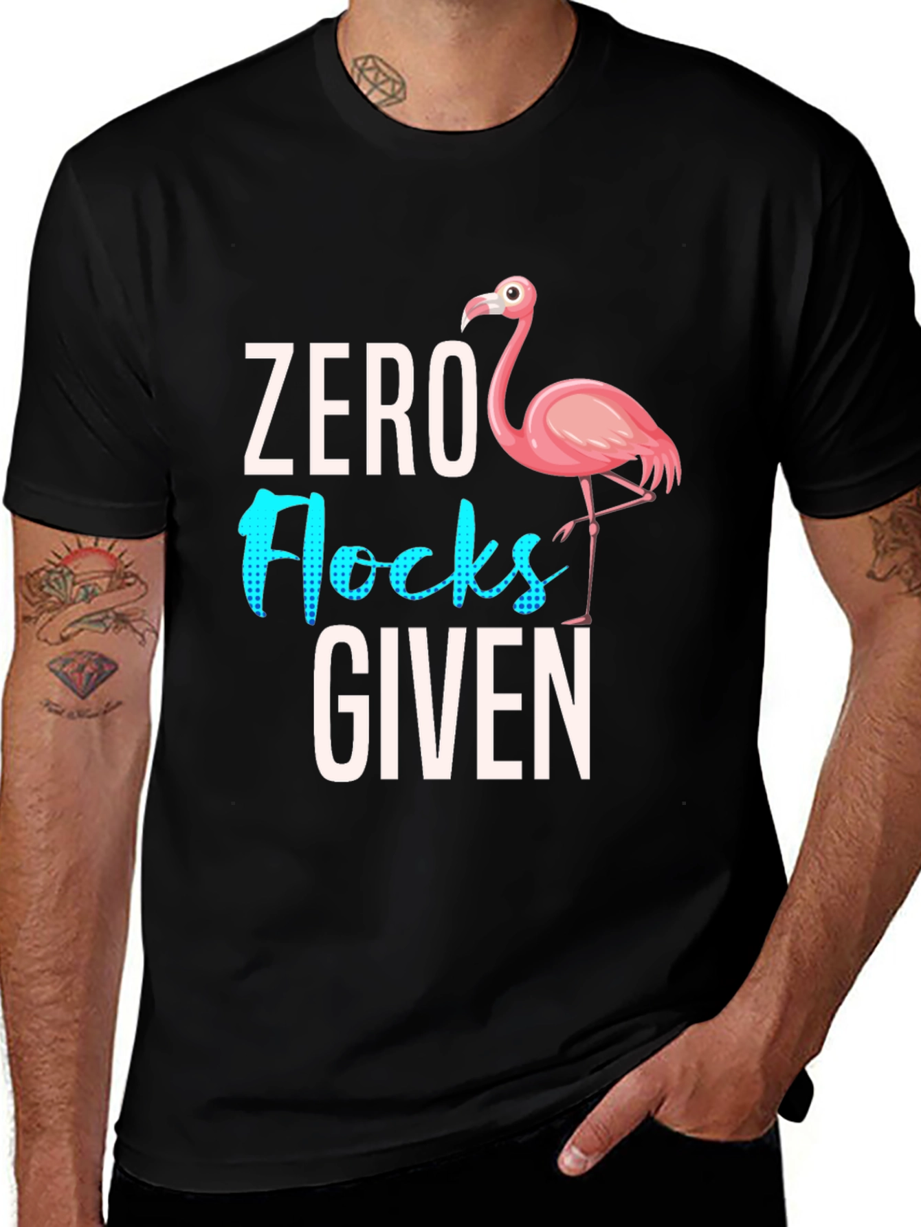 Variant 28 of Zero Flocks Given Flamingo Graphic Tee - Sarcastic Humor T-Shirt
