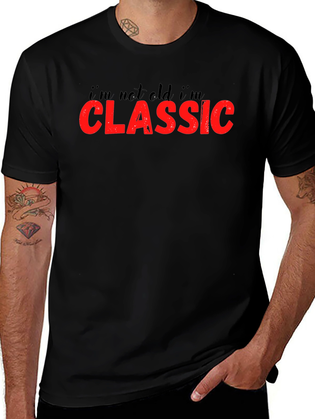 Variant 28 of I'm Not Old I'm Classic T-Shirt