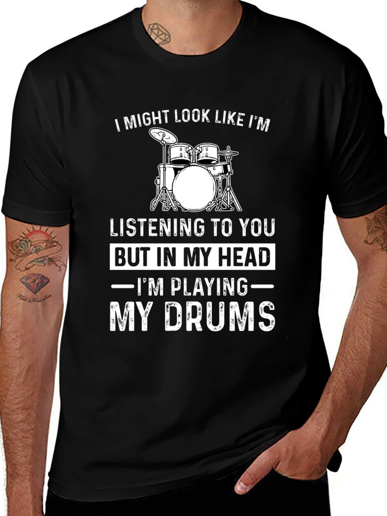 Variant 14 of Drummer Humor Tee - I'm Playing My Drums T-Shirt