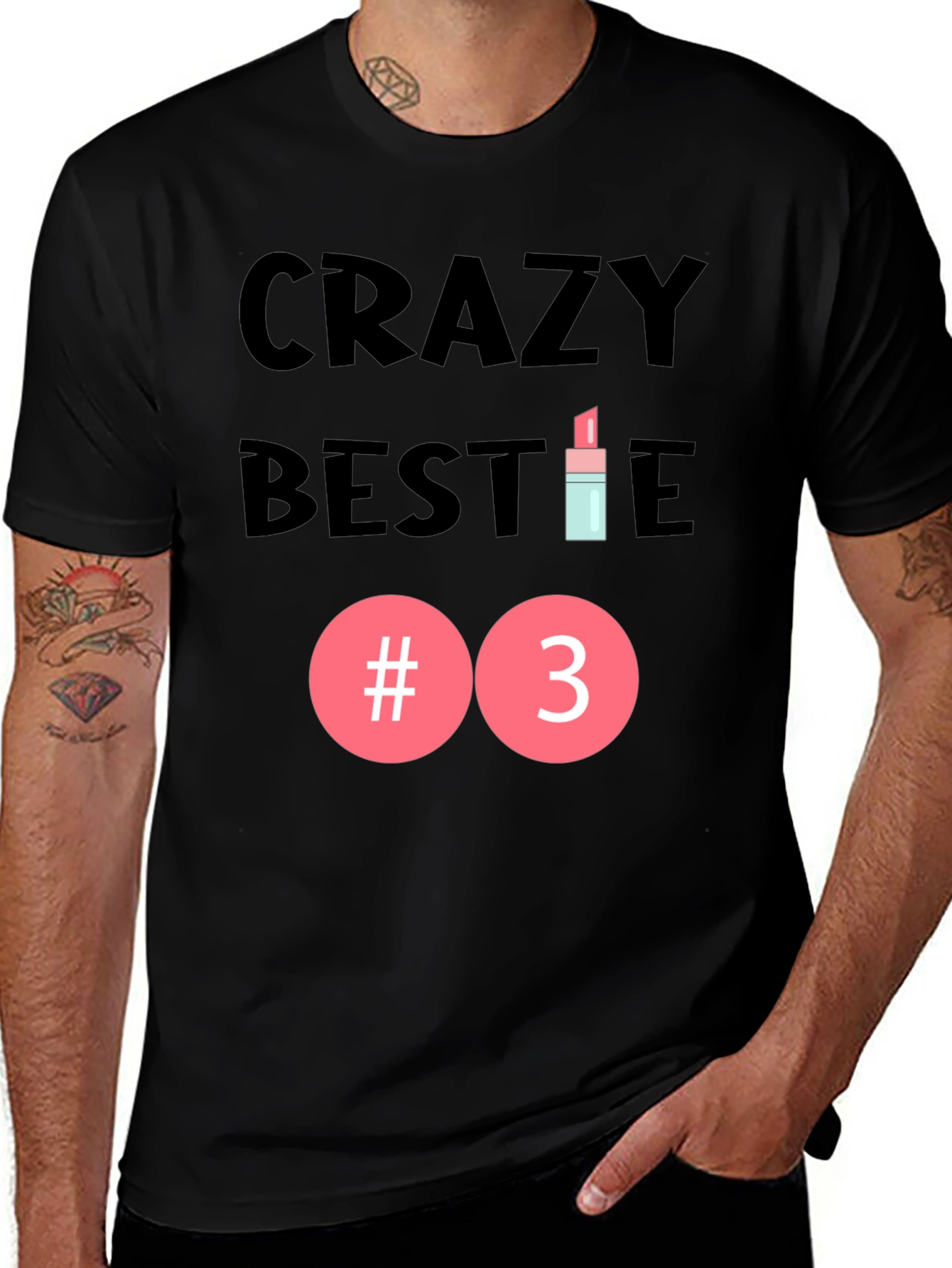 Crazy Bestie #3 T-Shirt - Fun Novelty Tee