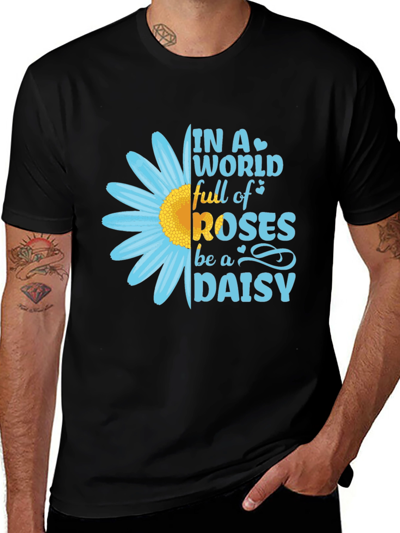 Variant 8 of In A World Full Of Roses Be A Daisy T-Shirt