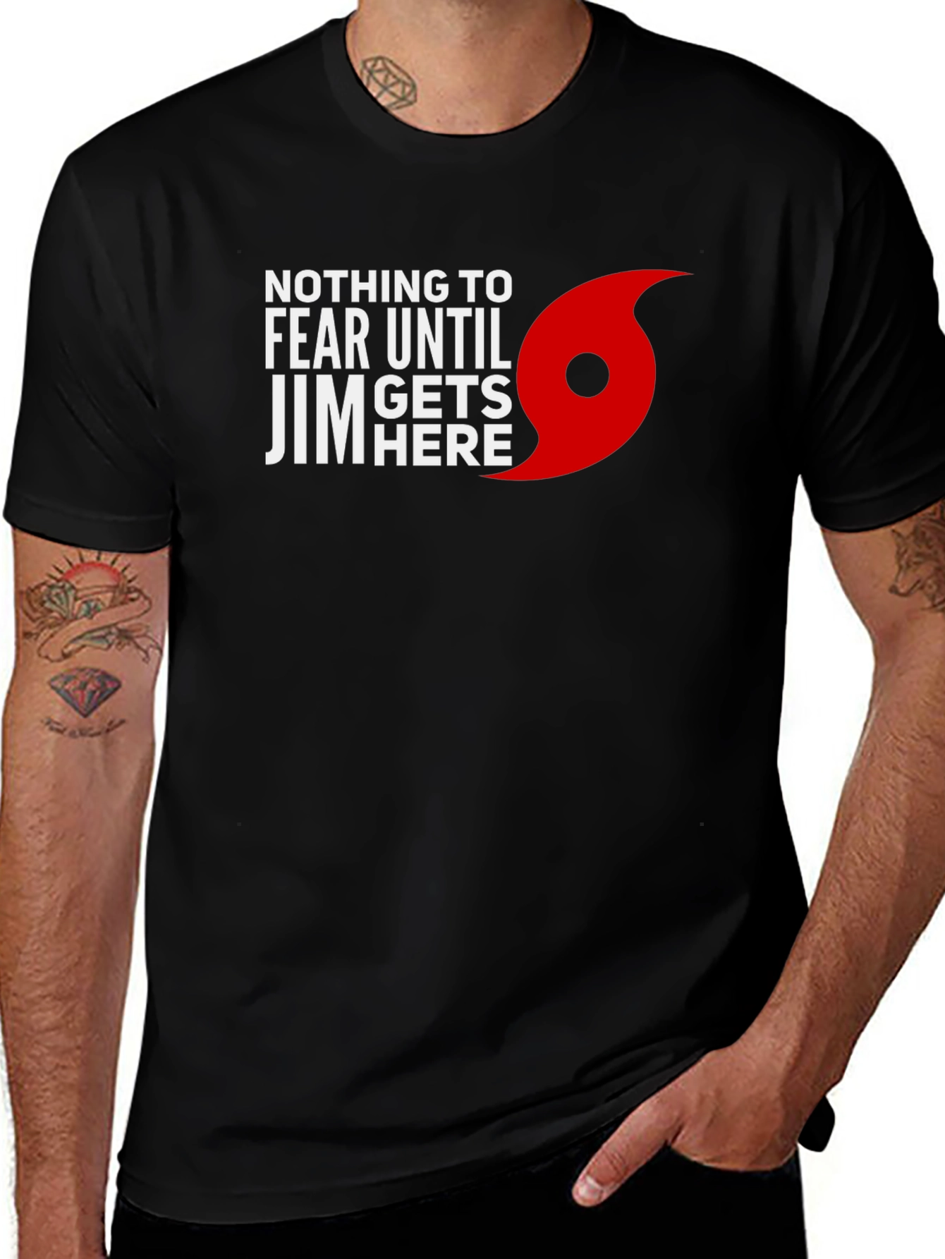 Variant 27 of Nothing To Fear Until Jim Gets Here Black T-Shirt