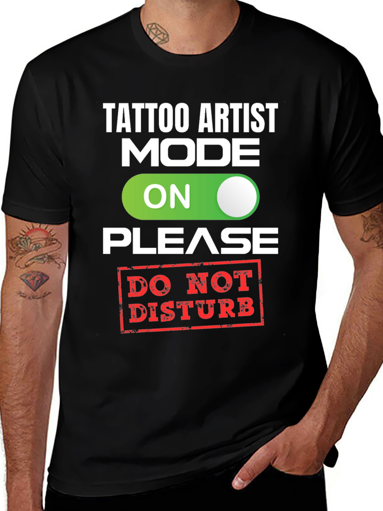 Tattoo Artist Mode On T-Shirt - Do Not Disturb