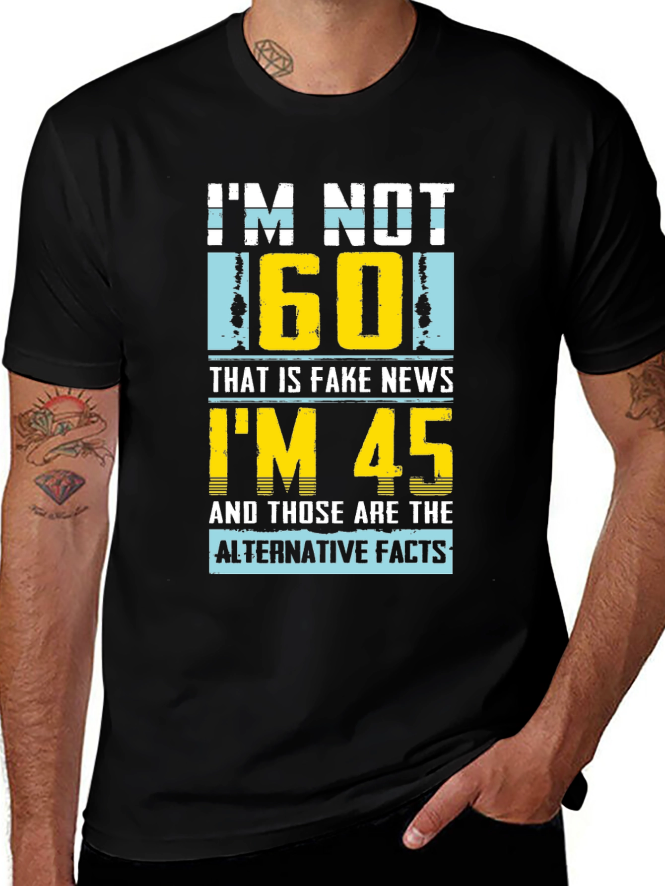 Variant 30 of Funny "I'm Not 60" Graphic T-Shirt - Novelty Birthday Gift