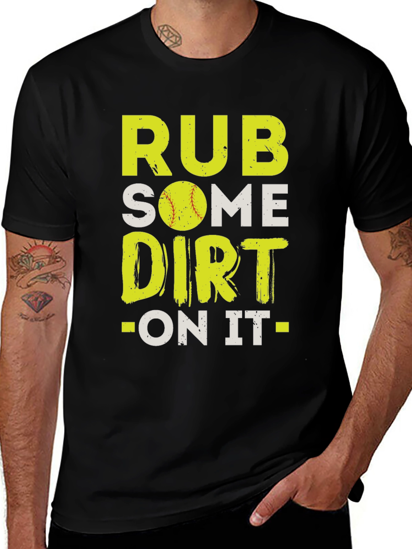 Variant 29 of Rub Some Dirt On It T-Shirt