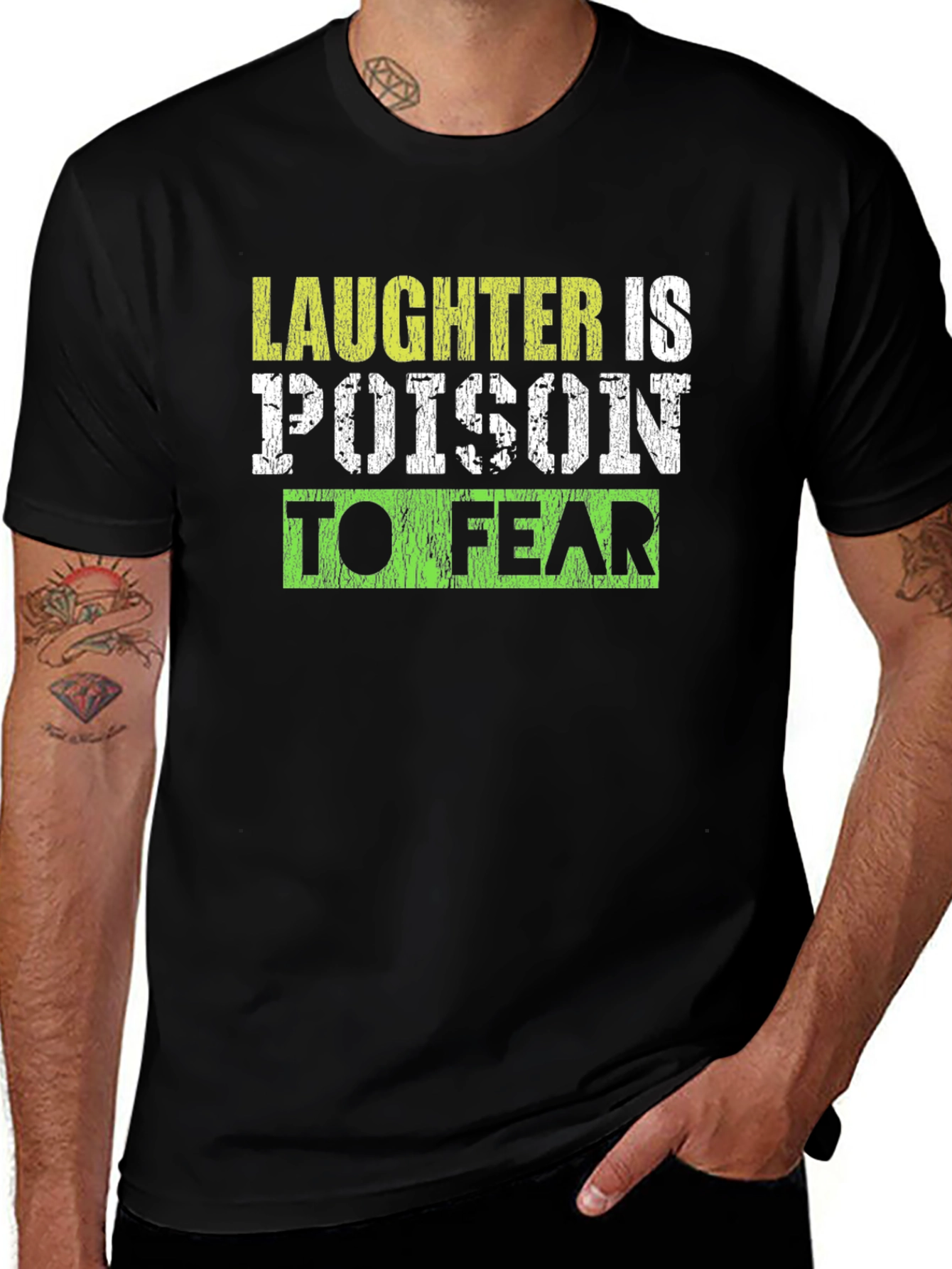 Laughter is Poison to Fear Graphic T-Shirt