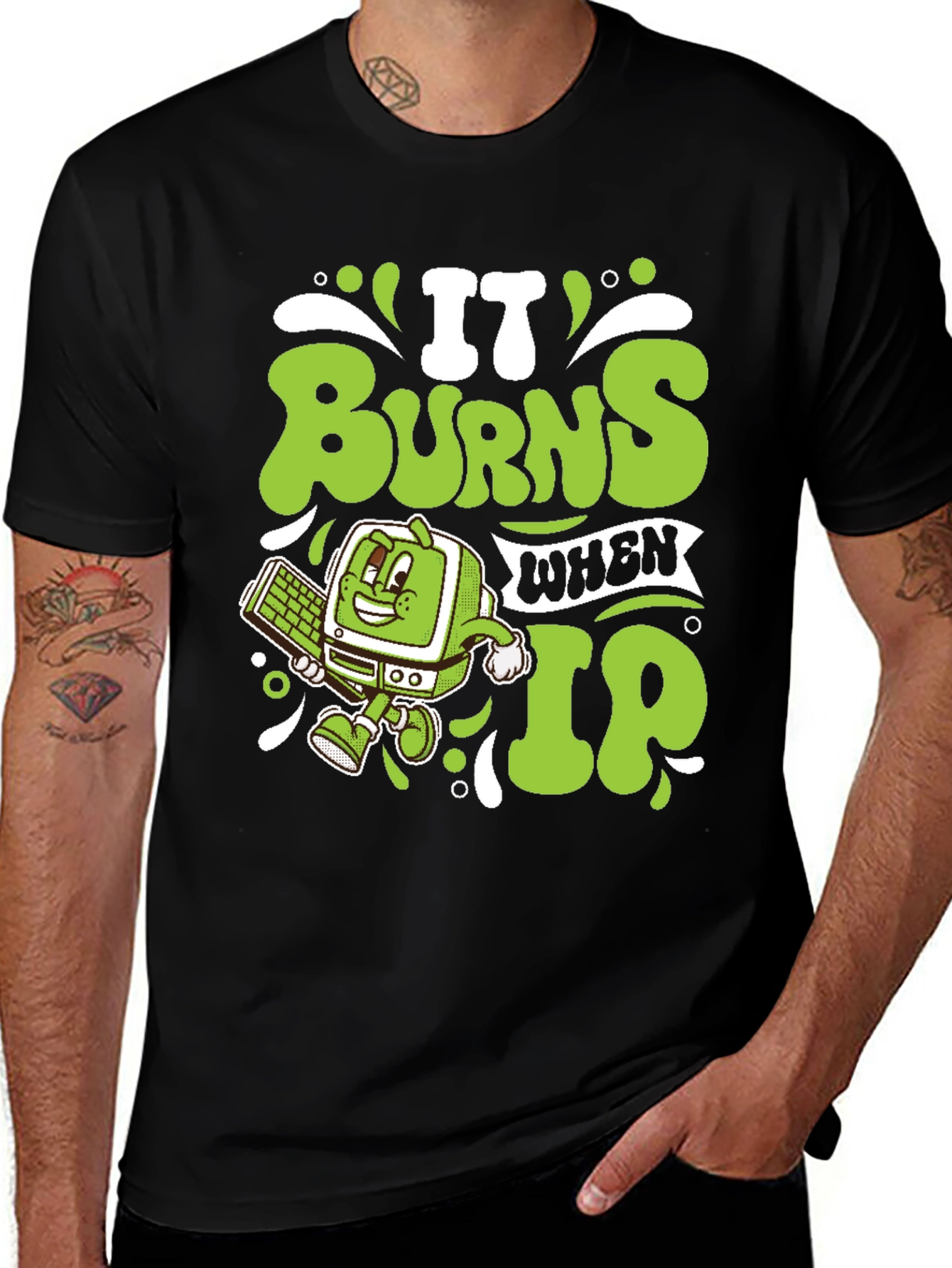 Variant 22 of It Burns When IP T-Shirt