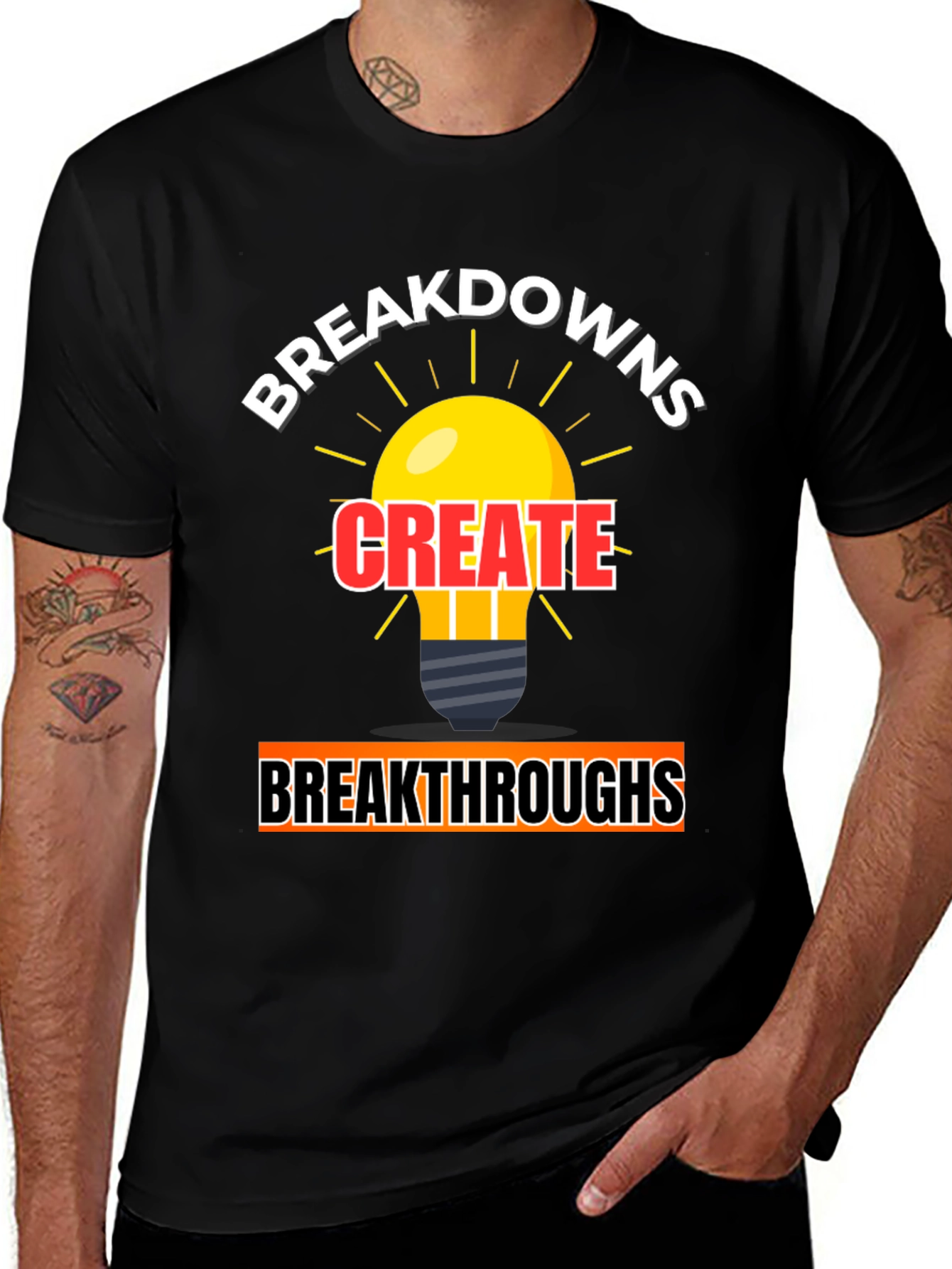 Variant 19 of Breakdowns Create Breakthroughs Graphic Tee