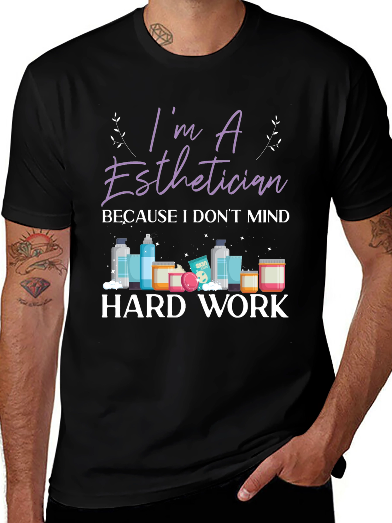 Variant 19 of Esthetician Hard Work Graphic T-Shirt