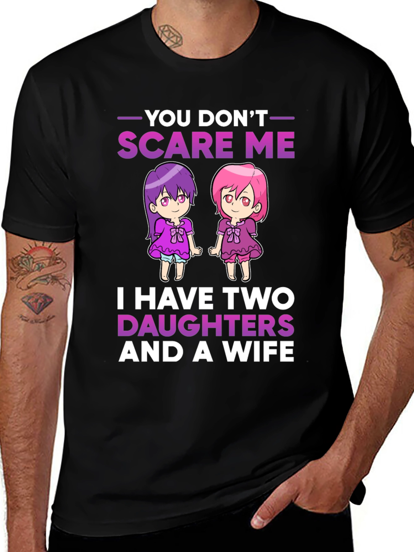 Variant 22 of You Don't Scare Me T-Shirt - Two Daughters and Wife