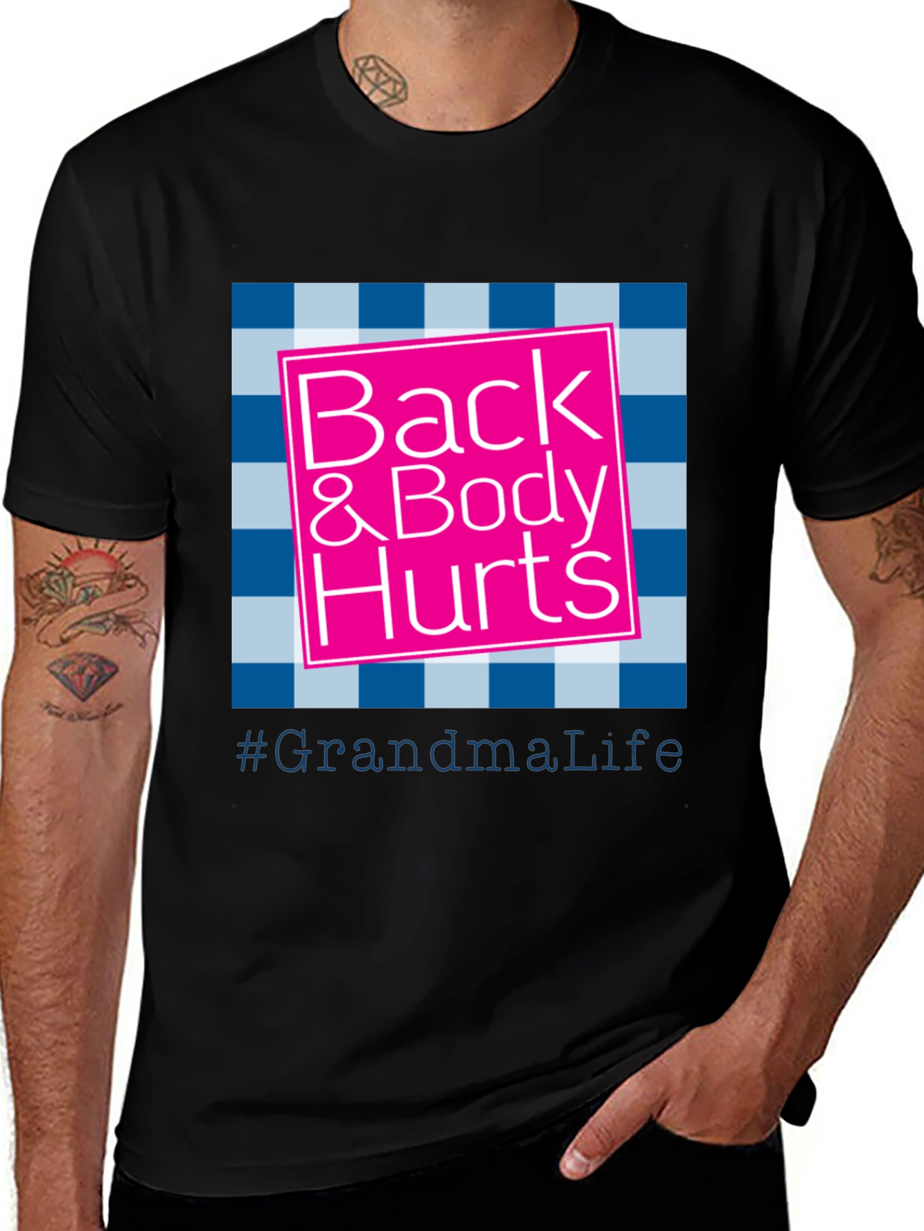 Back & Body Hurts Grandma Life T-Shirt