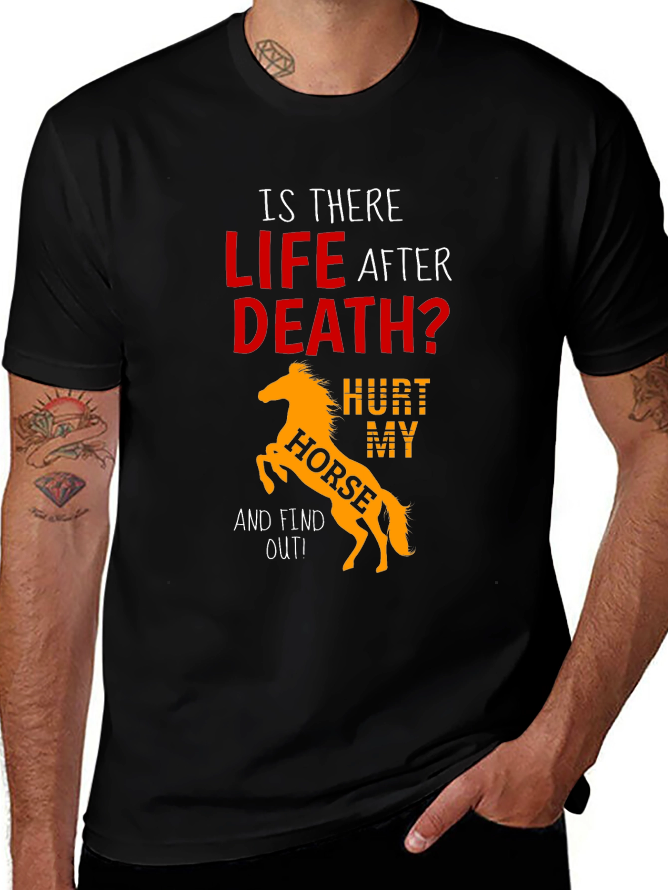 Variant 15 of Life After Death? Hurt My Horse Black Tee