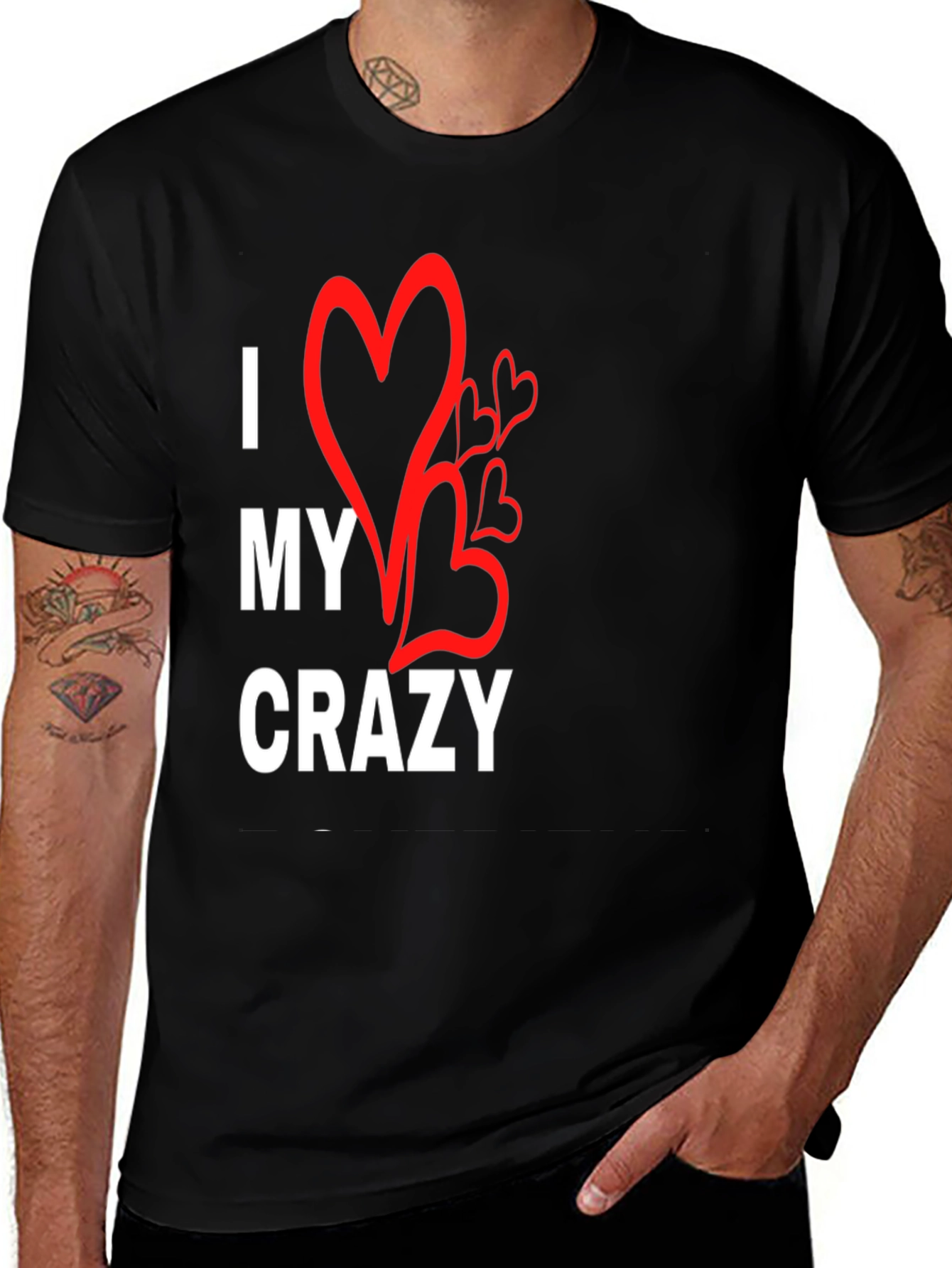 Variant 23 of I Love My Crazy T-Shirt