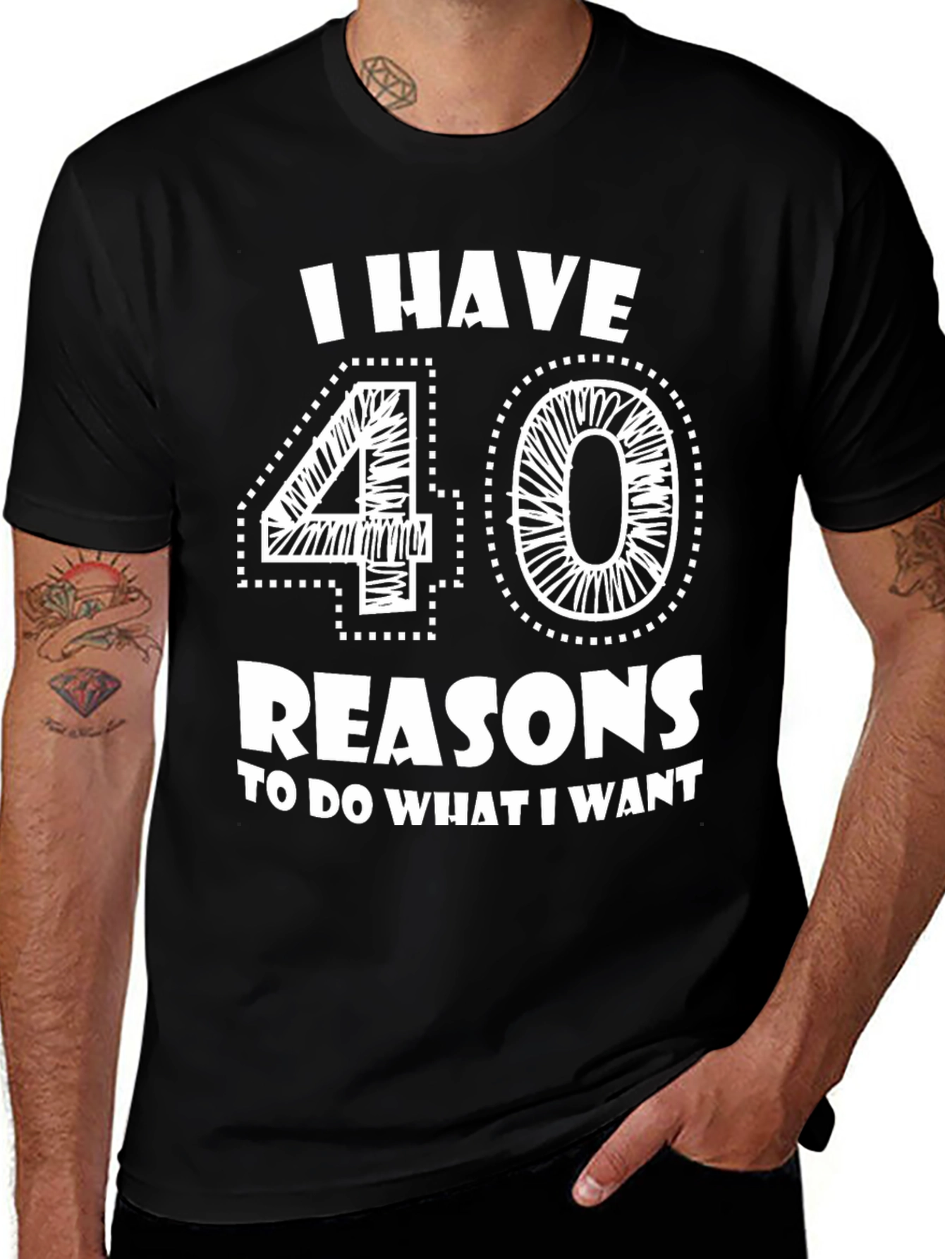 Variant 3 of I Have 40 Reasons T-Shirt - Funny Birthday Tee