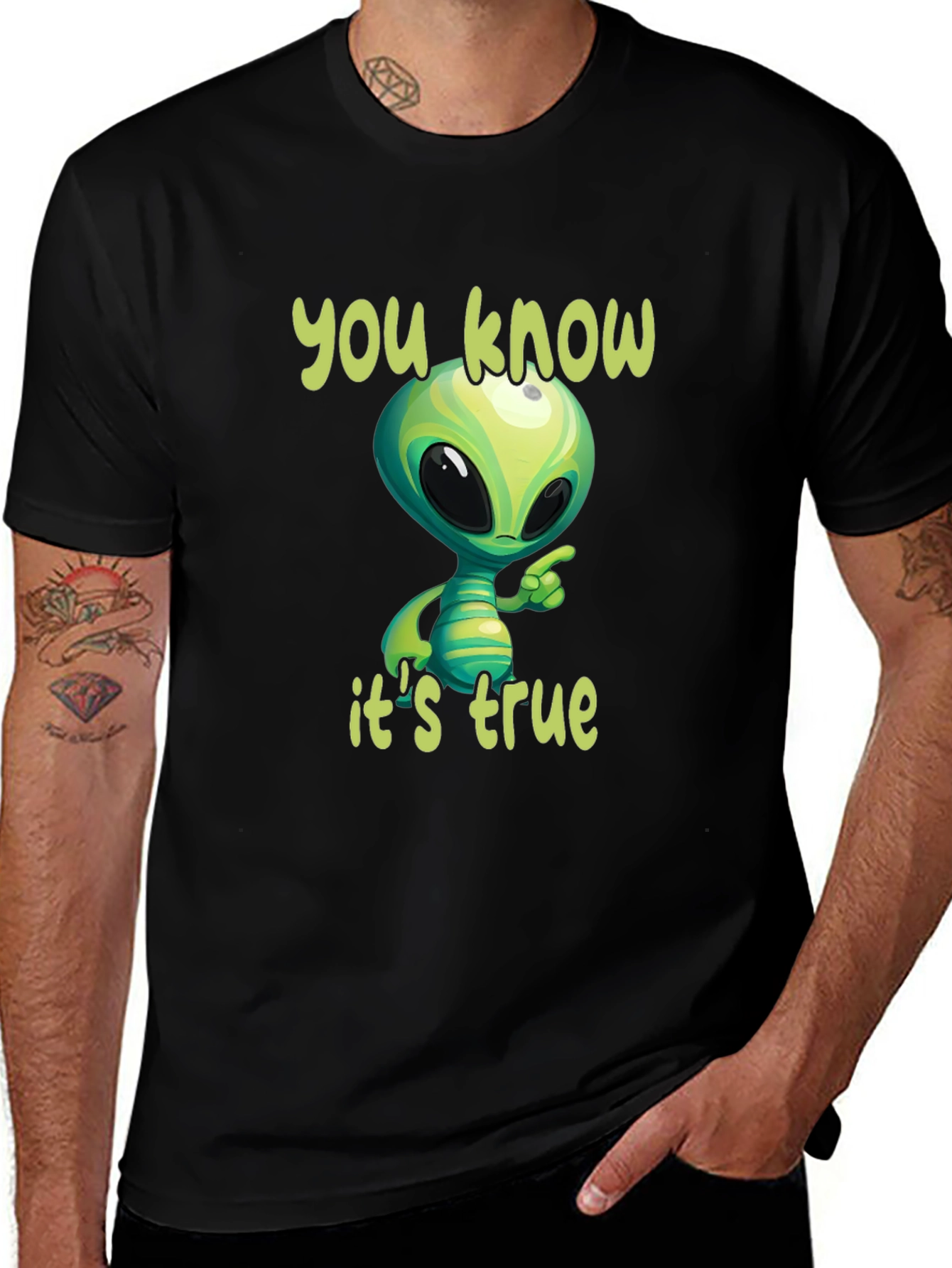 Variant 20 of You Know It's True Alien Graphic Tee
