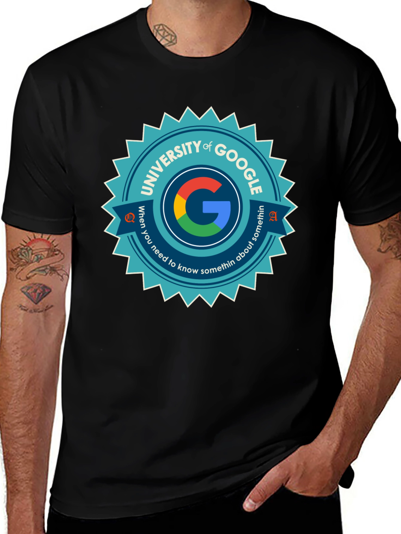 University of Google T-Shirt - When You Need to Know Somethin