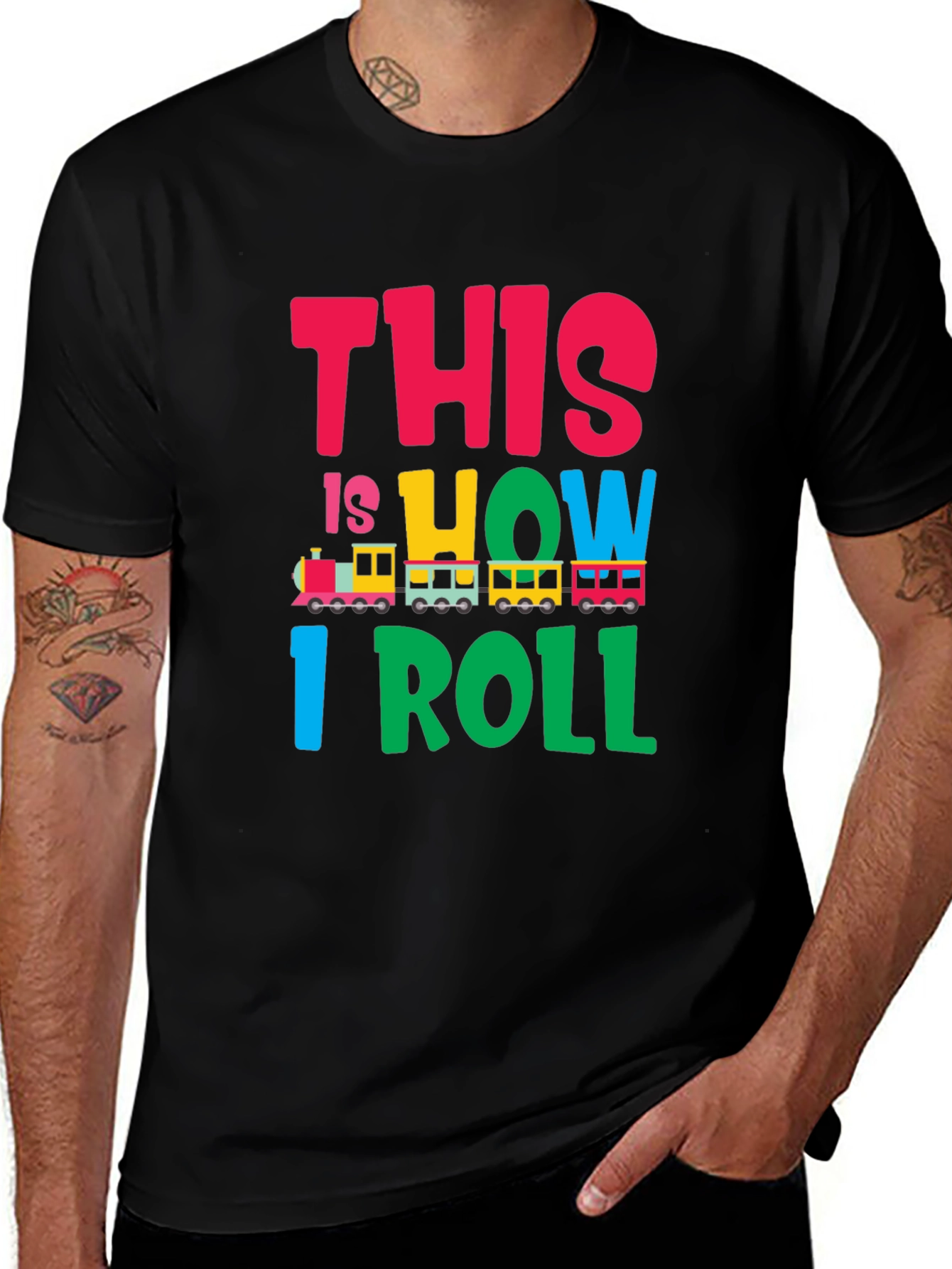 Variant 22 of This is How I Roll Train Graphic T-Shirt