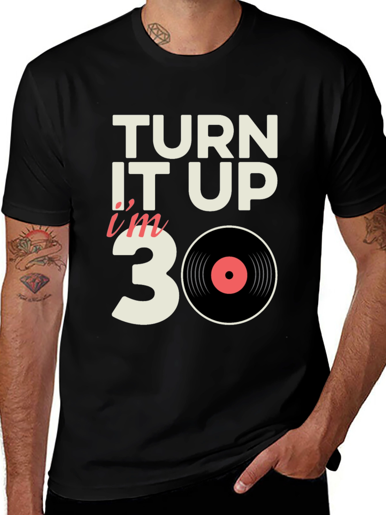 Turn It Up I'm 30 T-Shirt - Birthday Gift