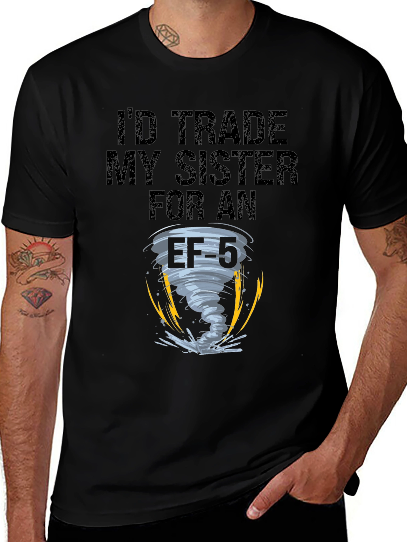 Variant 20 of I'd Trade My Sister For An EF-5 Black T-Shirt