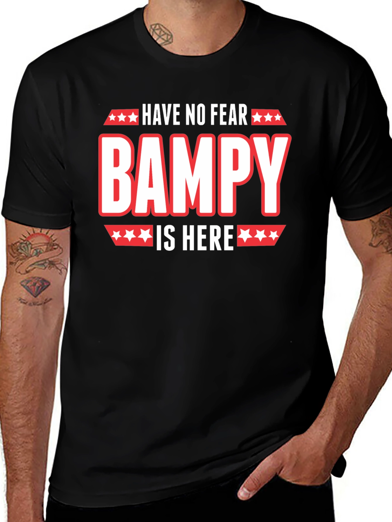 Variant 14 of Have No Fear Bampy Is Here Graphic T-Shirt