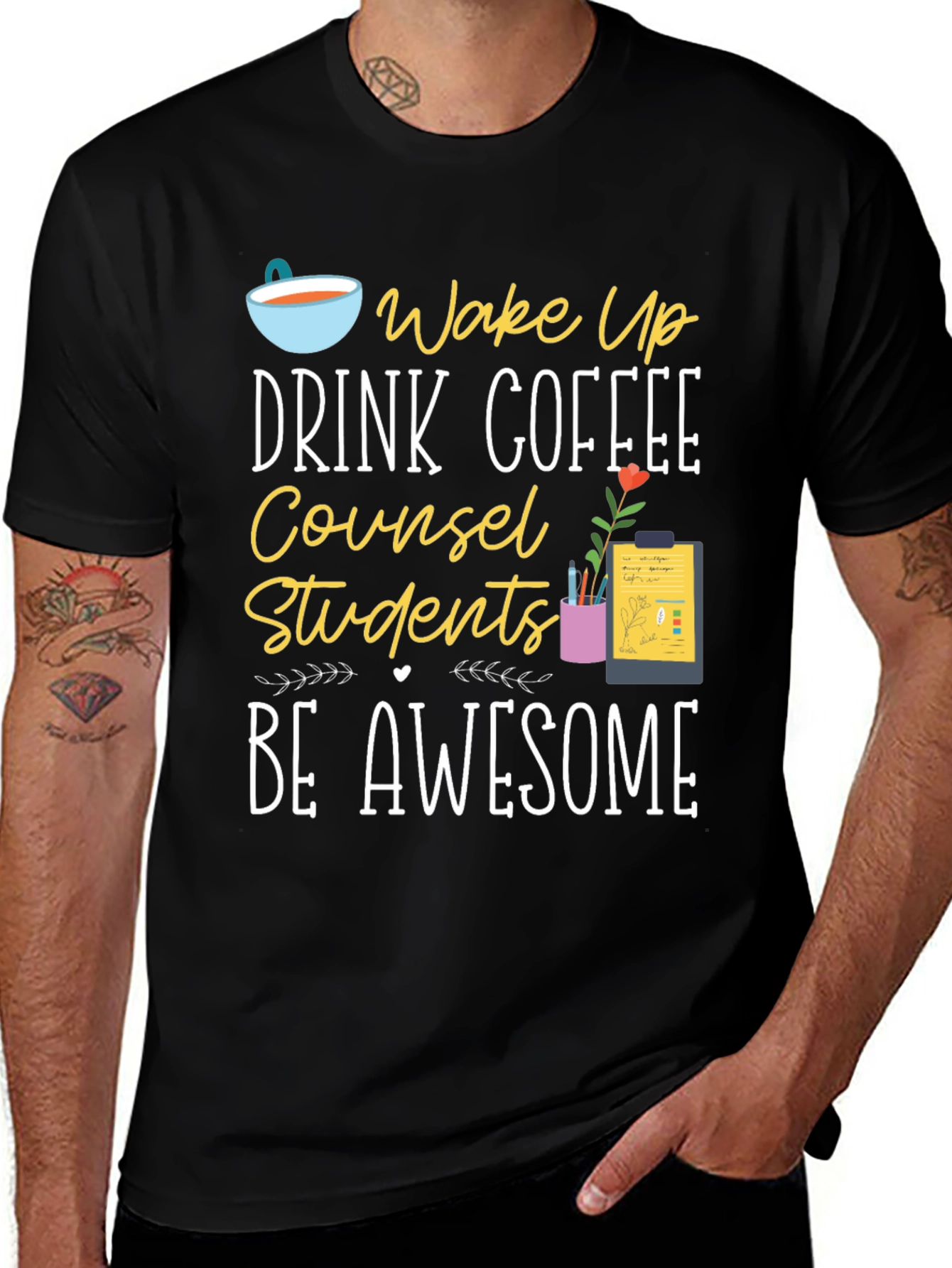 Variant 2 of Counselor T-Shirt - Wake Up, Drink Coffee, Be Awesome