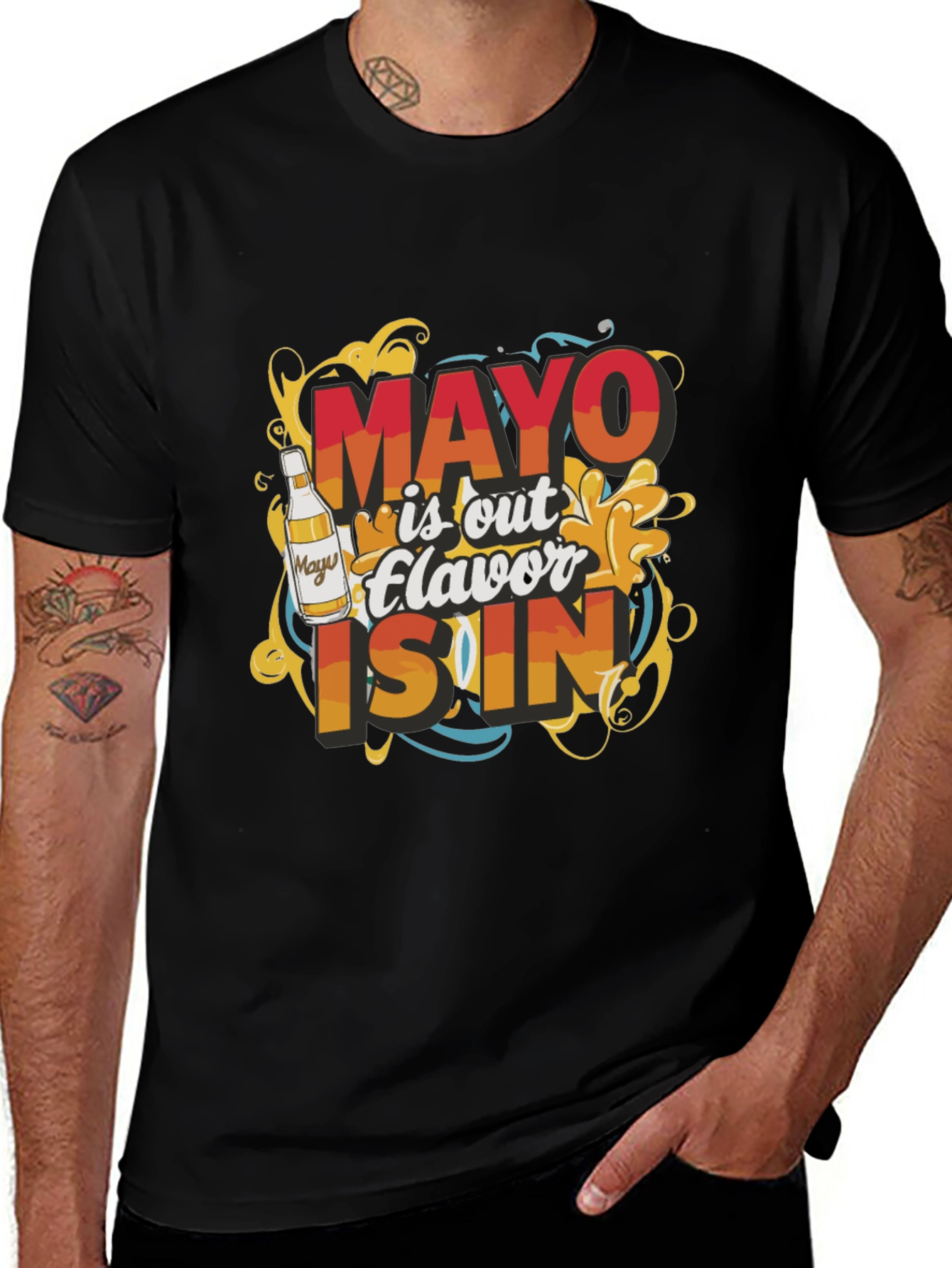 Mayo is Out, Flavor is In T-Shirt