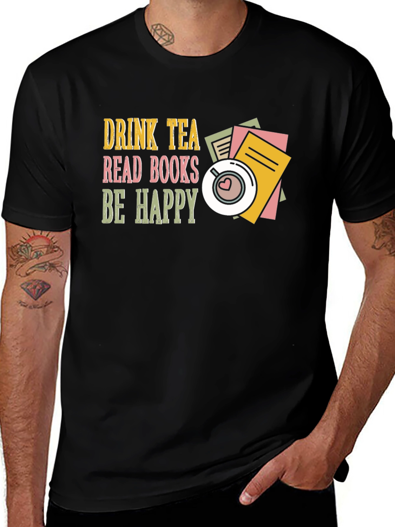 Variant 13 of Drink Tea Read Books Be Happy Graphic Tee