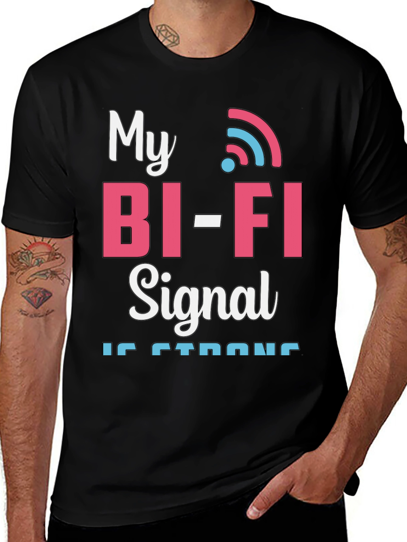 My Bi-Fi Signal is Strong T-Shirt Funny Wifi Tee
