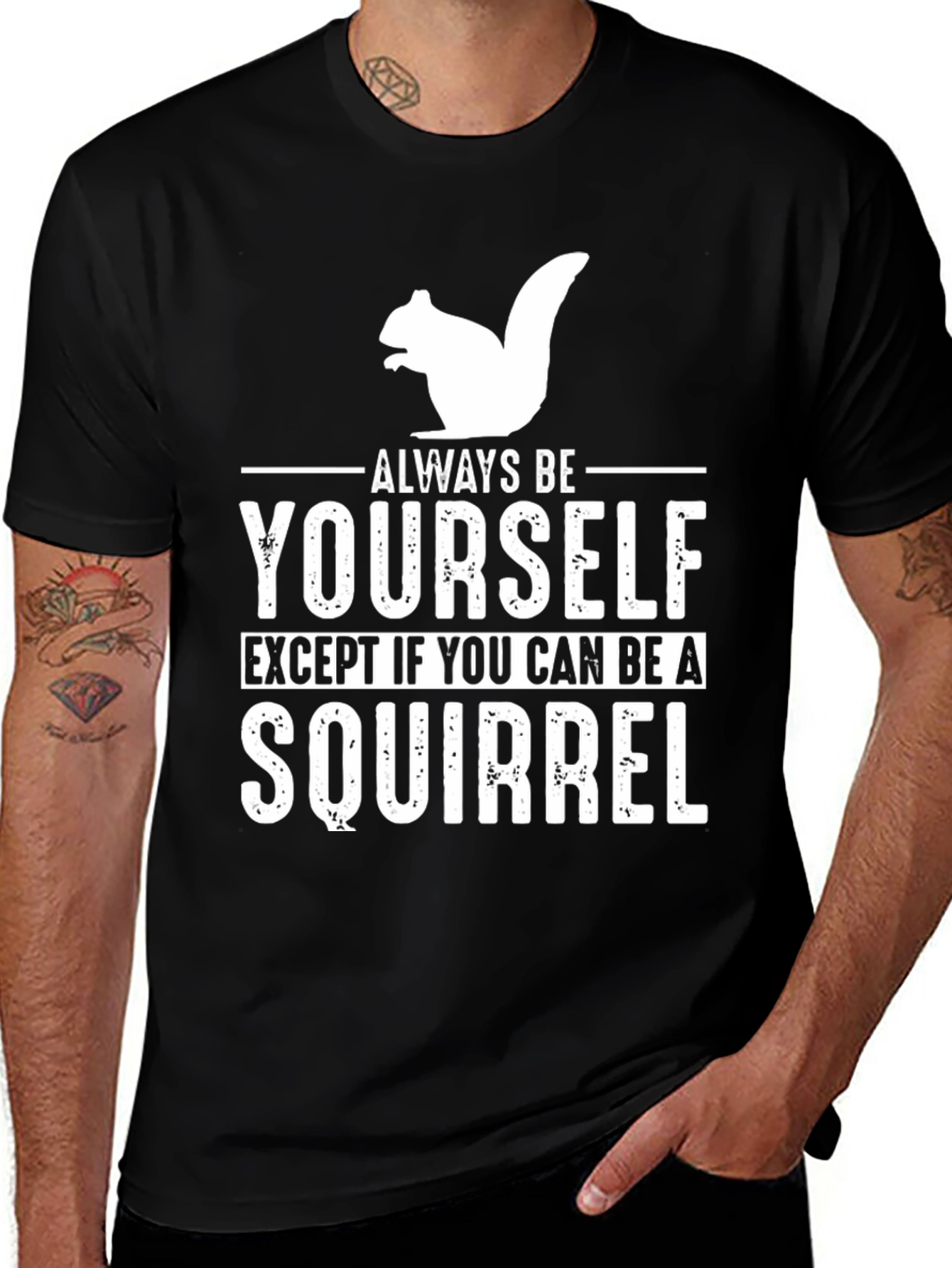 Variant 3 of Funny Squirrel Graphic T-Shirt - 'Always Be Yourself'