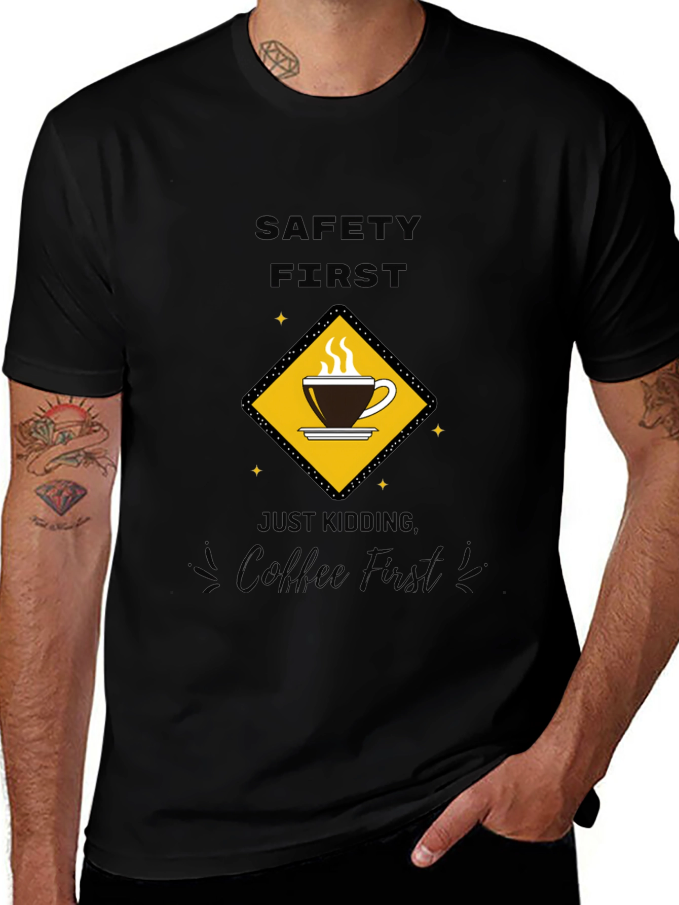 Variant 30 of Safety First Coffee First Novelty T-Shirt
