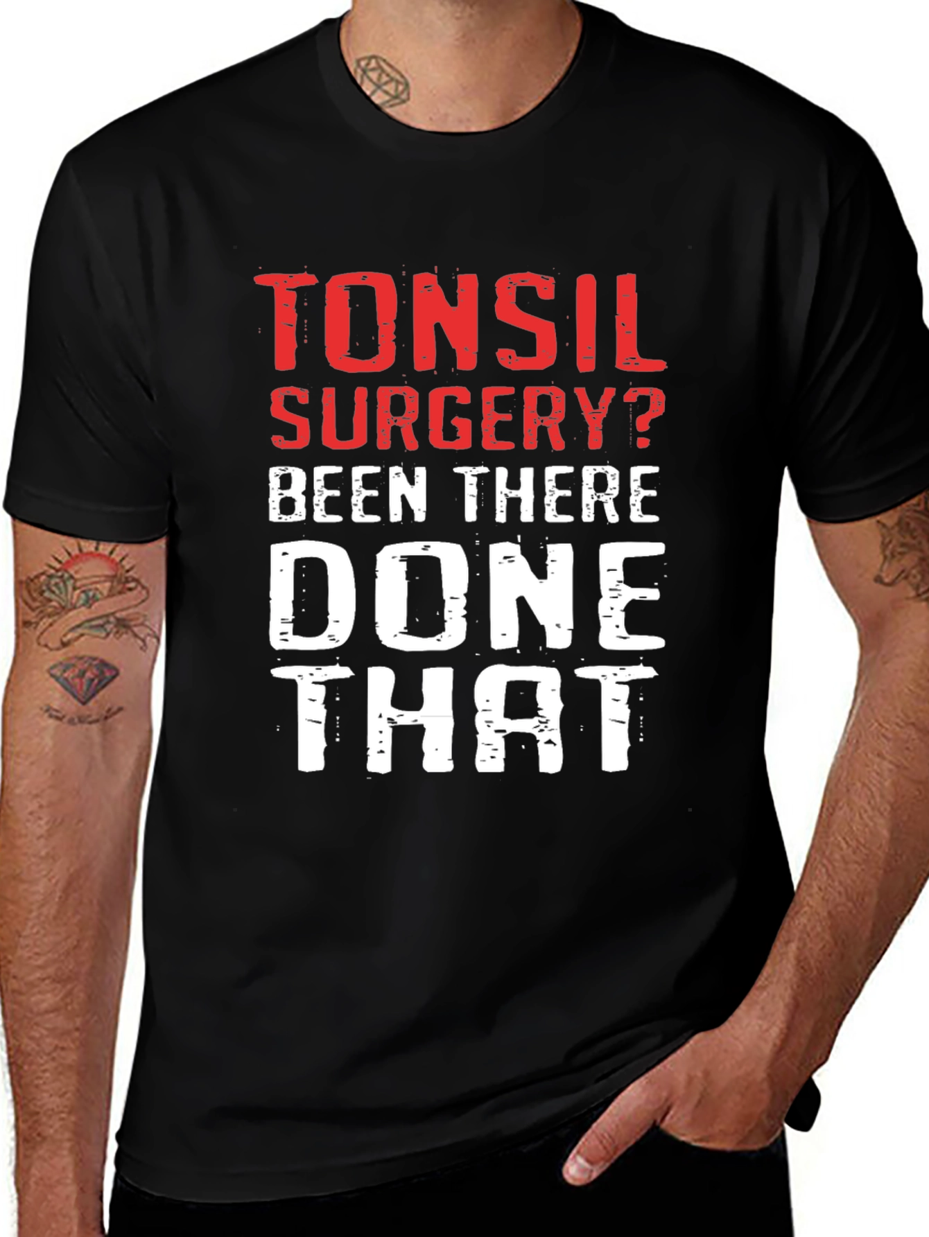 Tonsil Surgery? Been There Done That T-Shirt