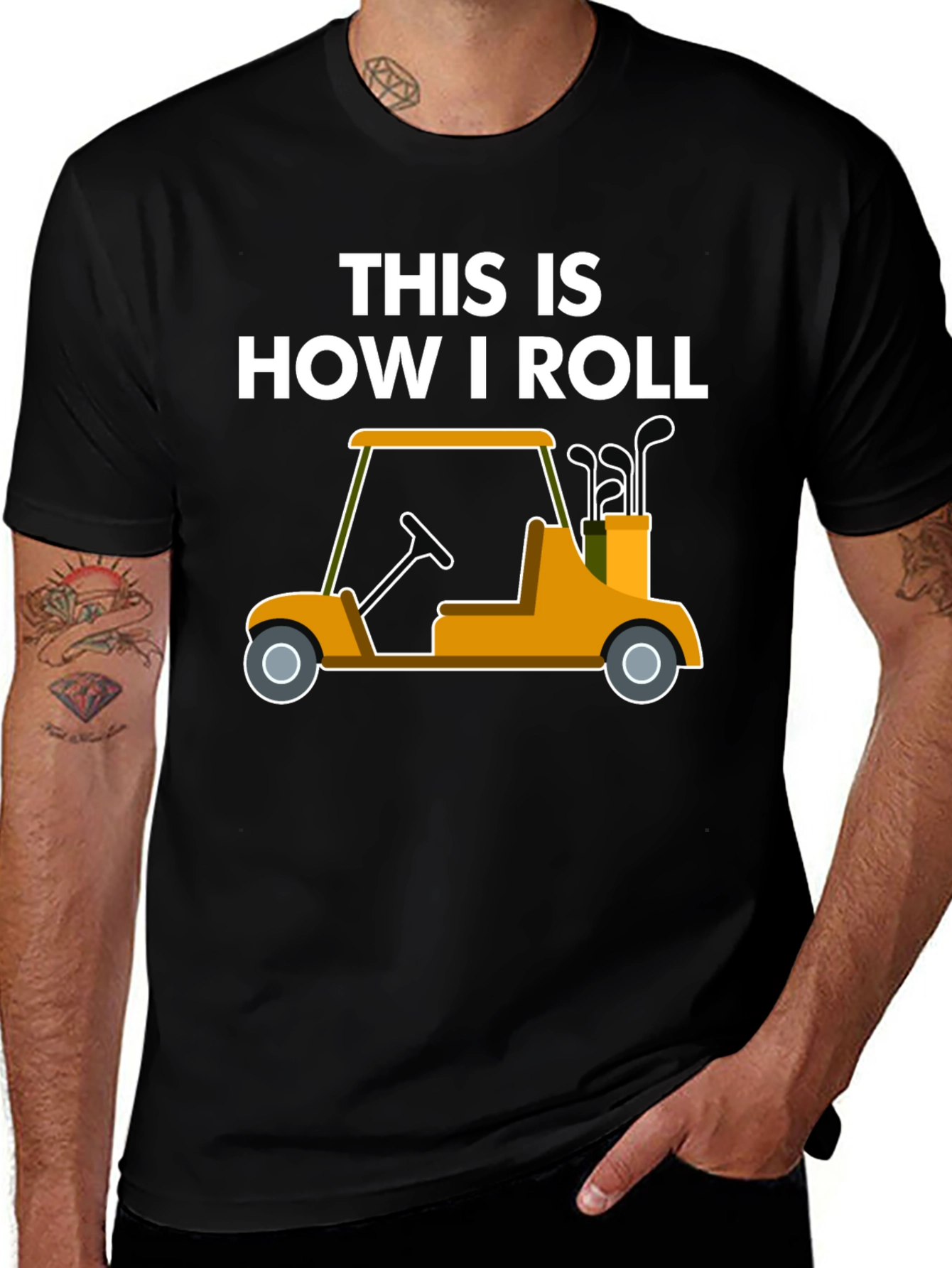 Variant 4 of This Is How I Roll Golf Cart T-Shirt