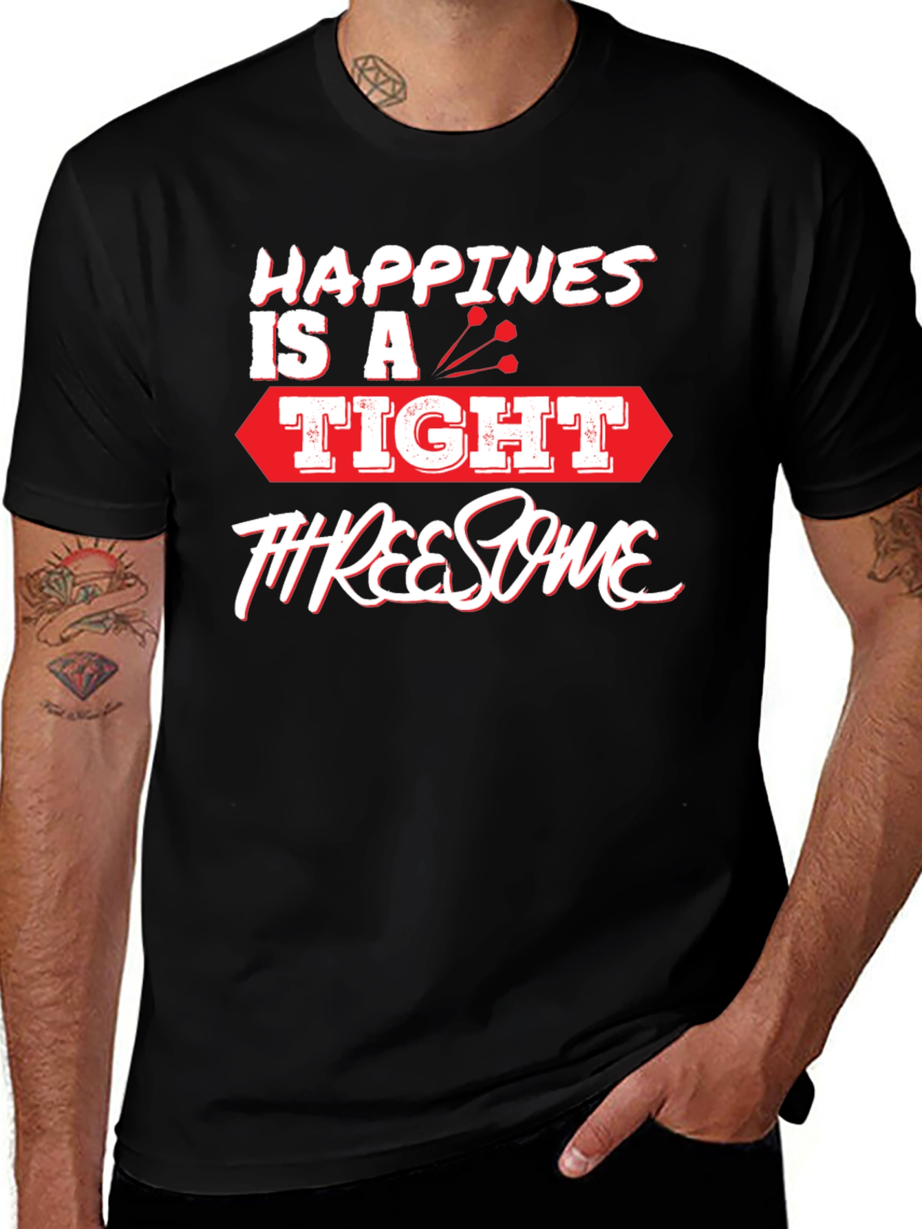 Variant 25 of Happiness is a Tight Threesome Funny T-Shirt
