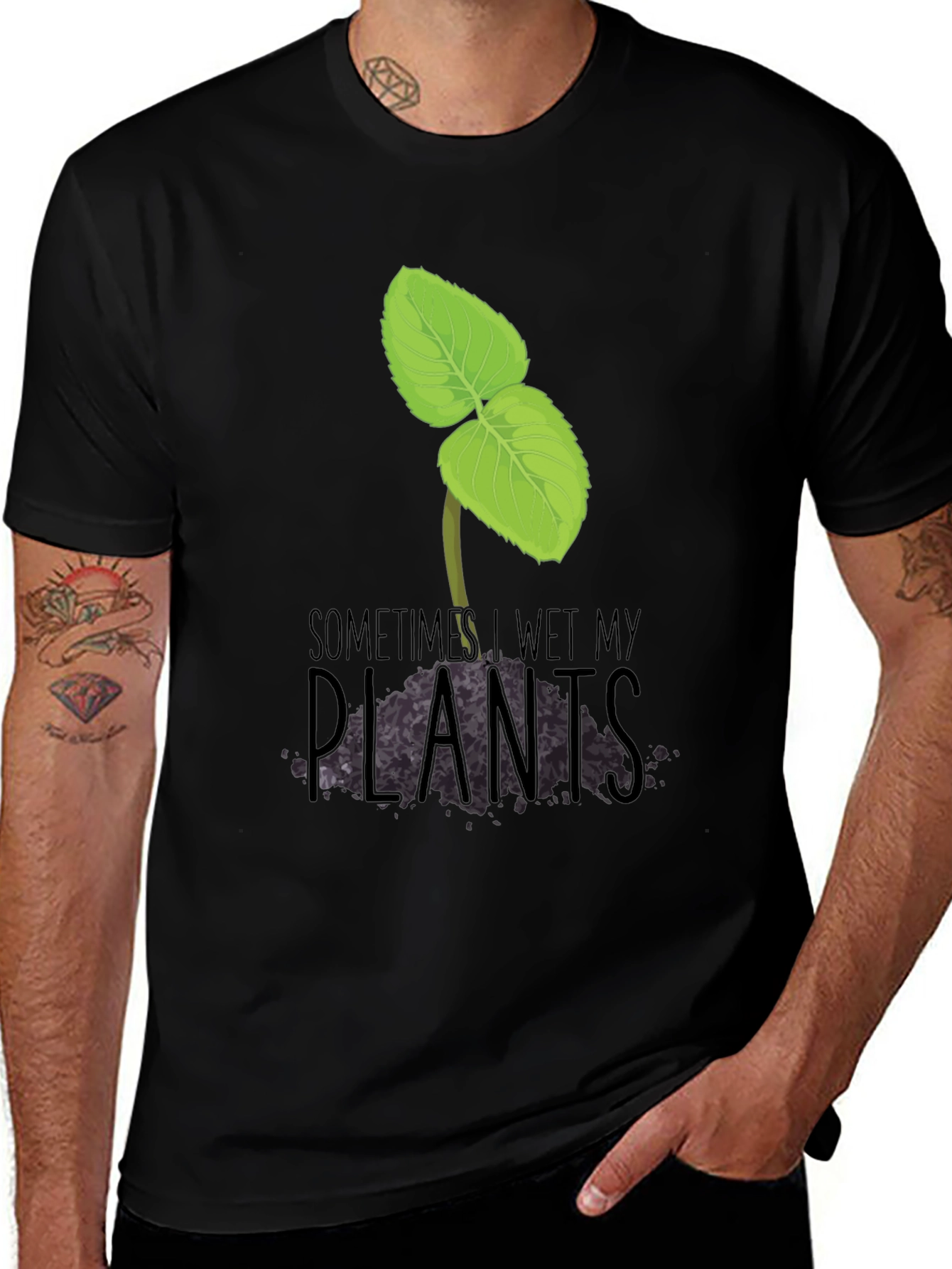 Variant 13 of Funny 'Sometimes I Wet My Plants' Graphic Tee