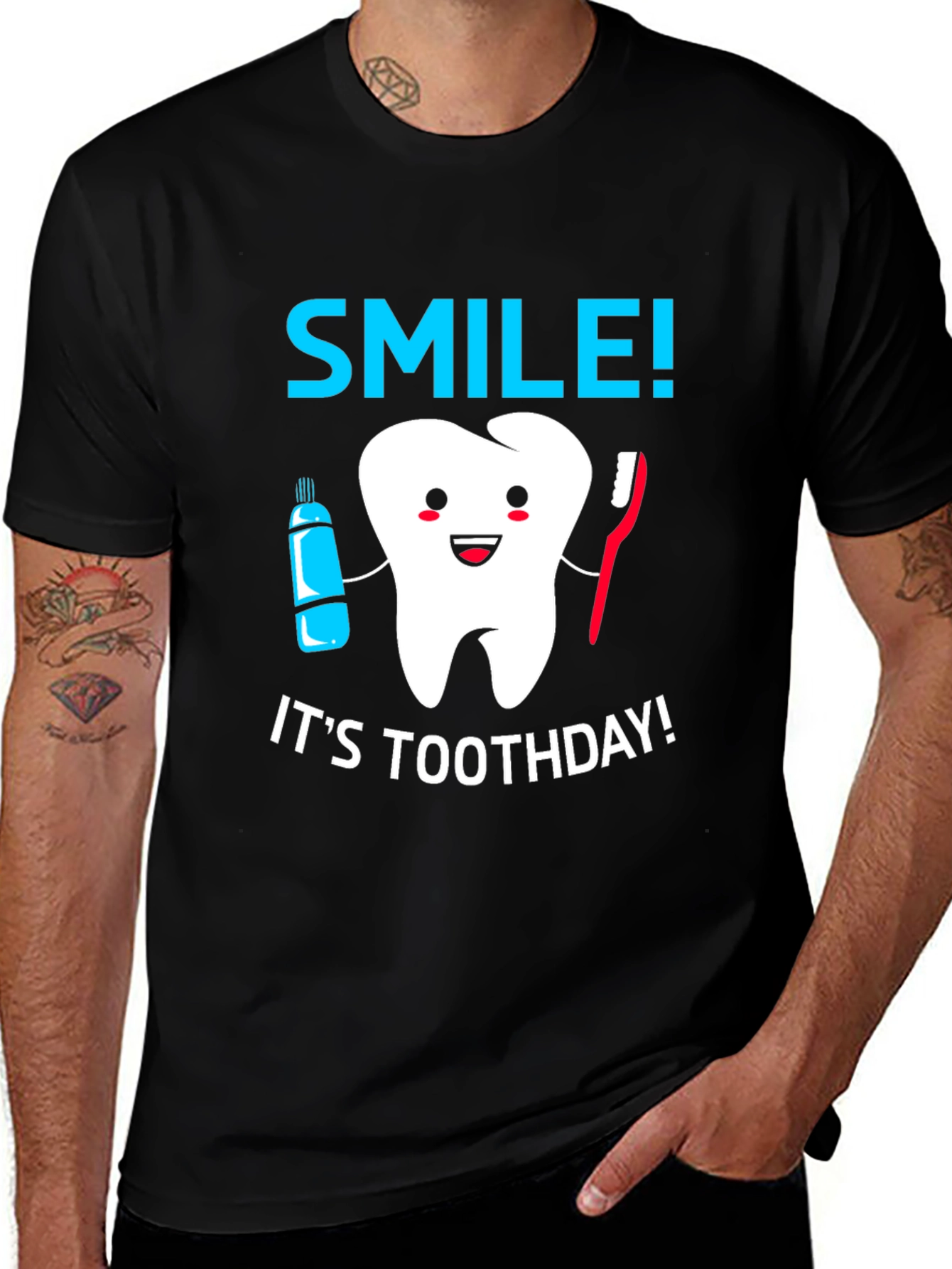 Variant 2 of Smile! It's Toothday! T-Shirt