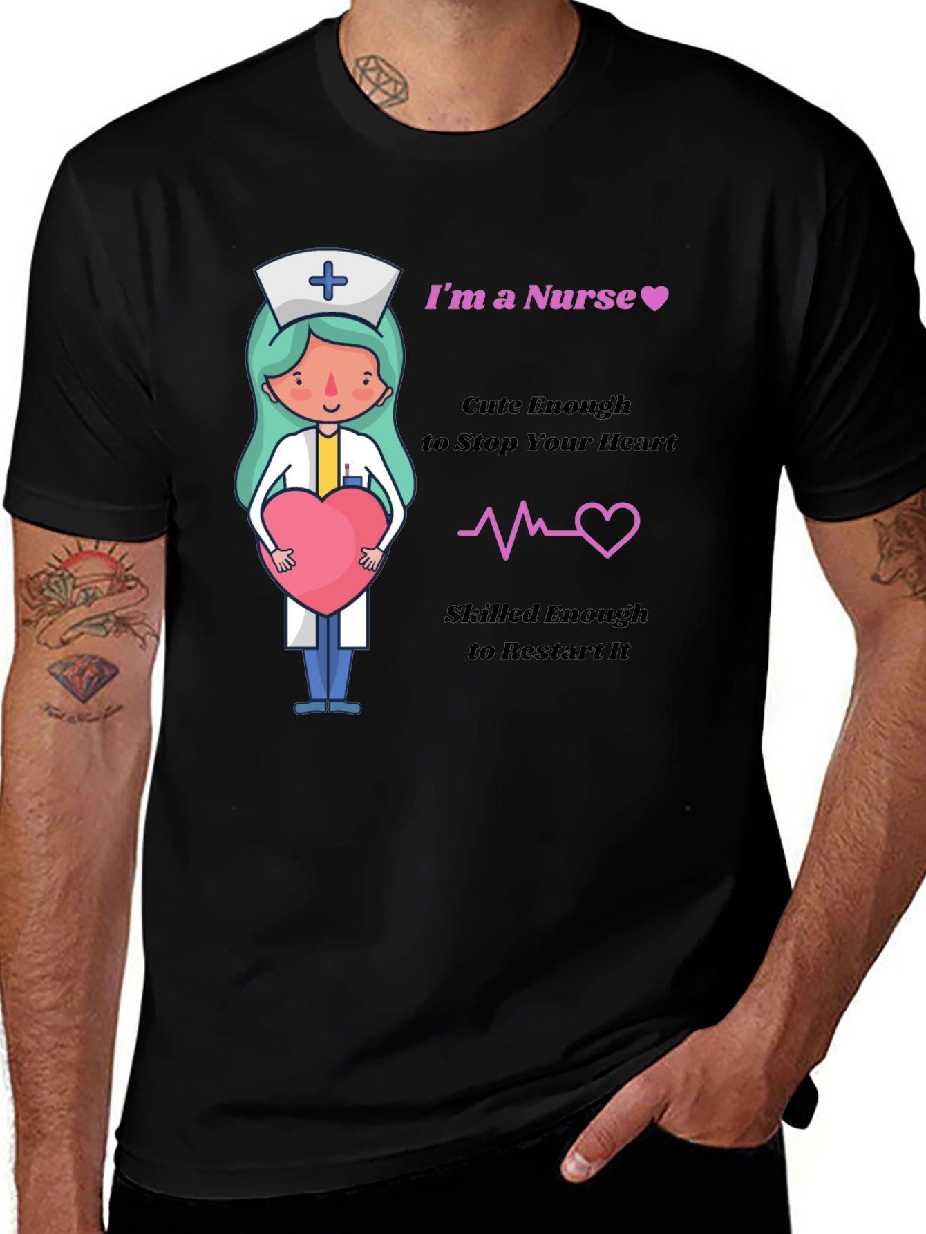 Variant 12 of I'm a Nurse Cute Enough to Stop Your Heart T-Shirt